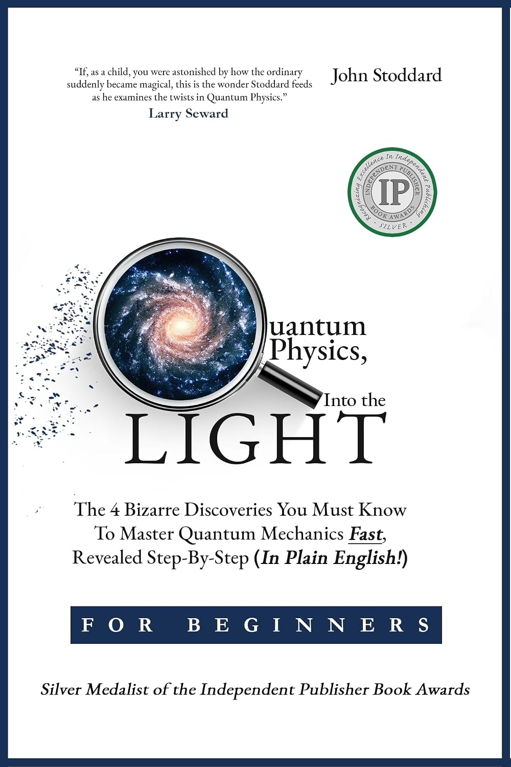 ler totalmente Quantum Physics for Beginners, Into the Light: The 4 Bizarre Discoveries You Must Know To Master Quantum Mechanics Fast, Revealed Step-By-Step (In Plain English!) (English Edition)
