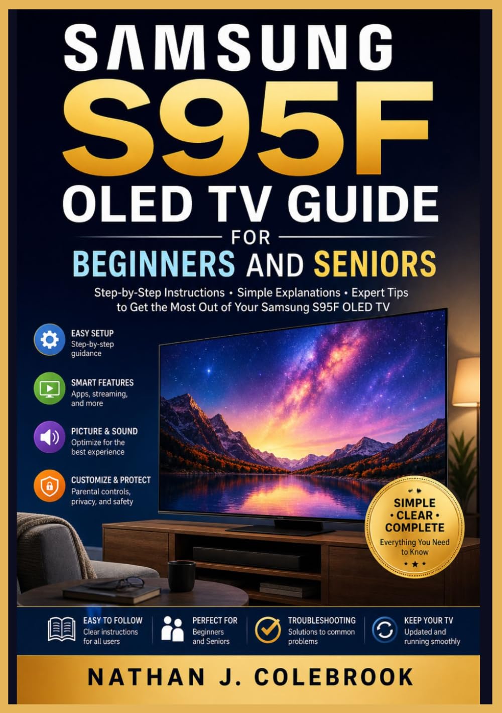 ler totalmente Samsung S95F OLED TV Guide for Beginners and Seniors: An Independent Step-by-Step Handbook for Setup, Picture Settings, Smart Features, Connectivity,... J. Colebrook’s Smart Product Guide Series)