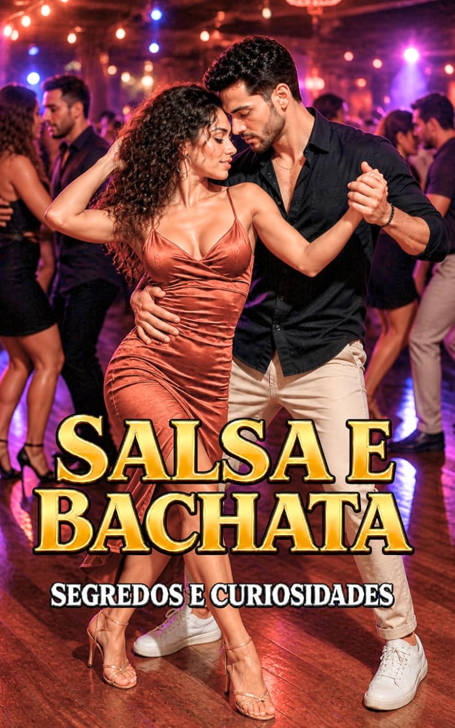 Salsa e Bachata: Segredos e Curiosidades baixar livro de graça