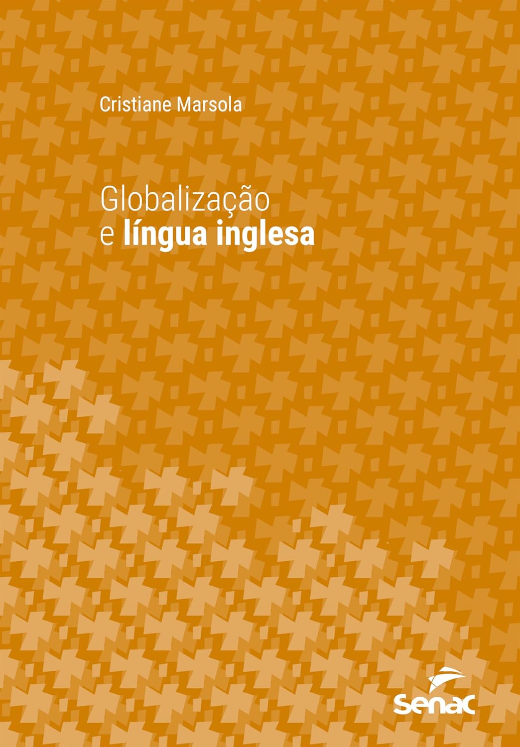 Globalização e língua inglesa (Série Universitária) baixar livro de graça