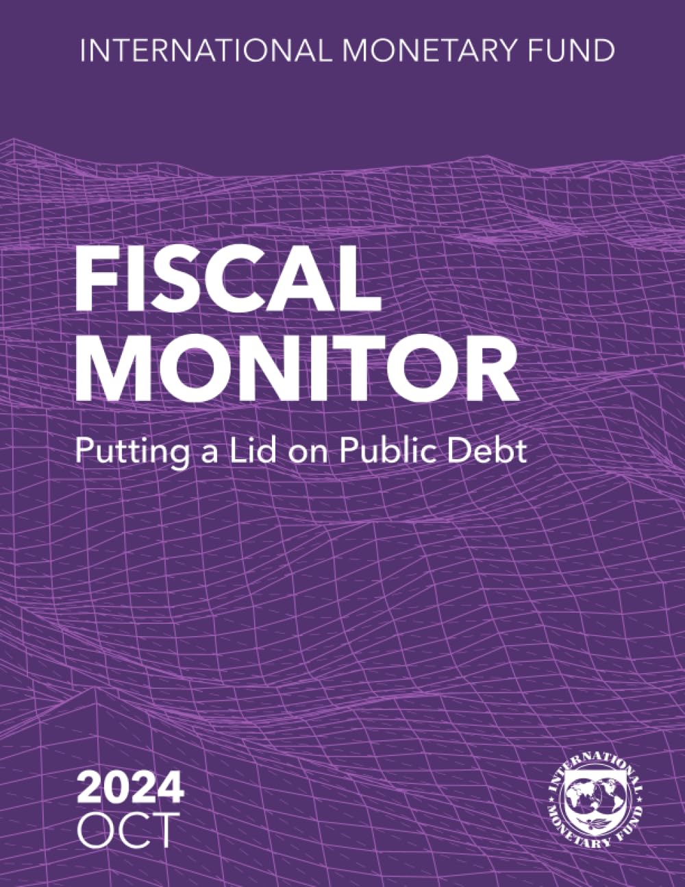 Fiscal Monitor October 2024: Putting a Lid on Public Debt baixar o livro de graça