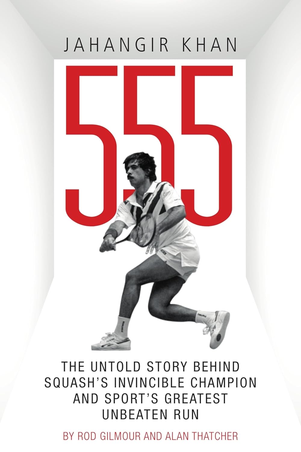 ler totalmente Jahangir Khan 555: The Untold Story Behind Squash's Invincible Champion and Sport's Greatest Unbeaten Run (English Edition)