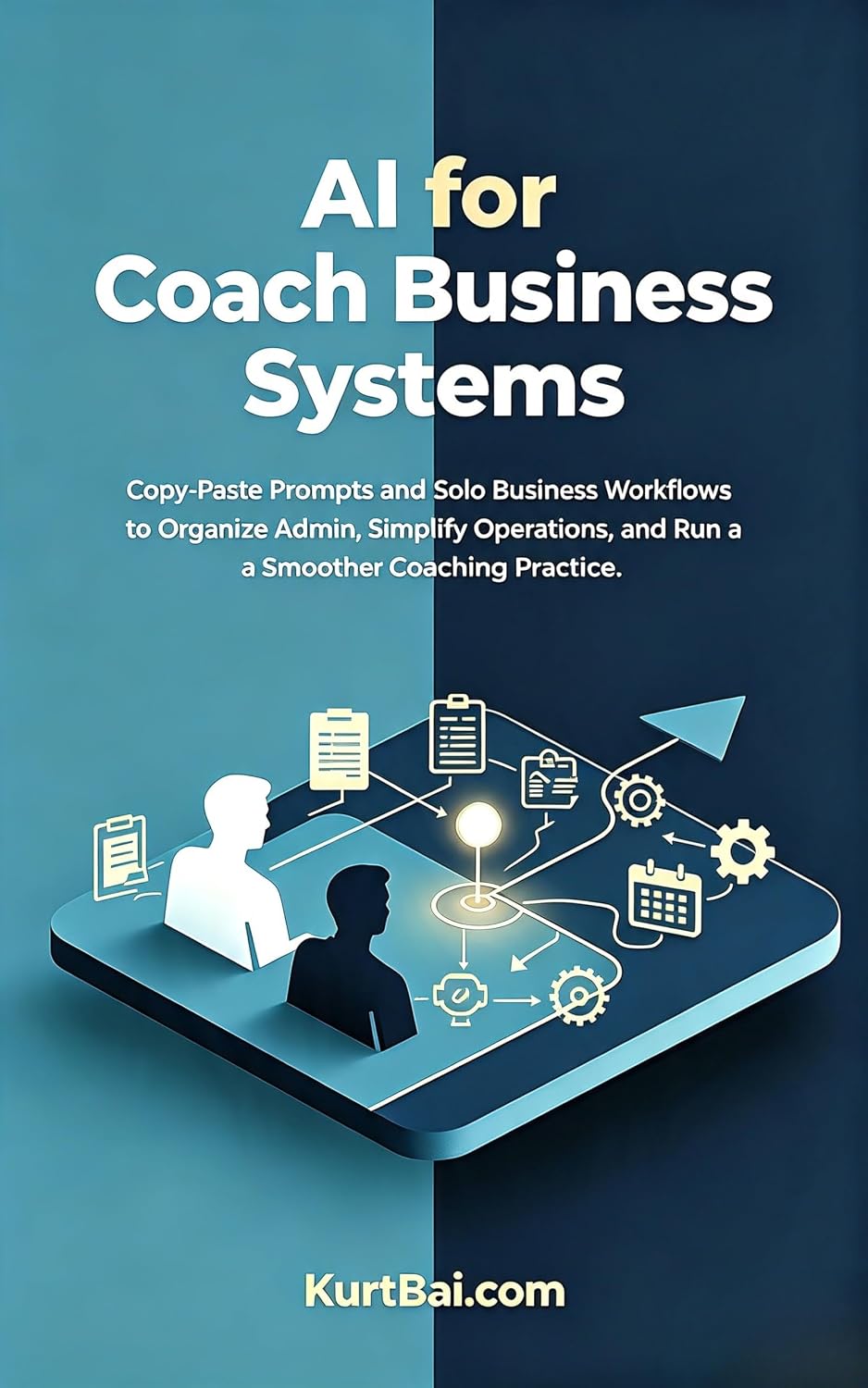AI for Coach Business Systems: Copy-Paste Prompts and Solo Business Workflows to Organize Admin, Simplify Operations, and Run a Smoother Coaching Practice (AI for Coaches Book 7) (English Edition) baixar o livro de graça