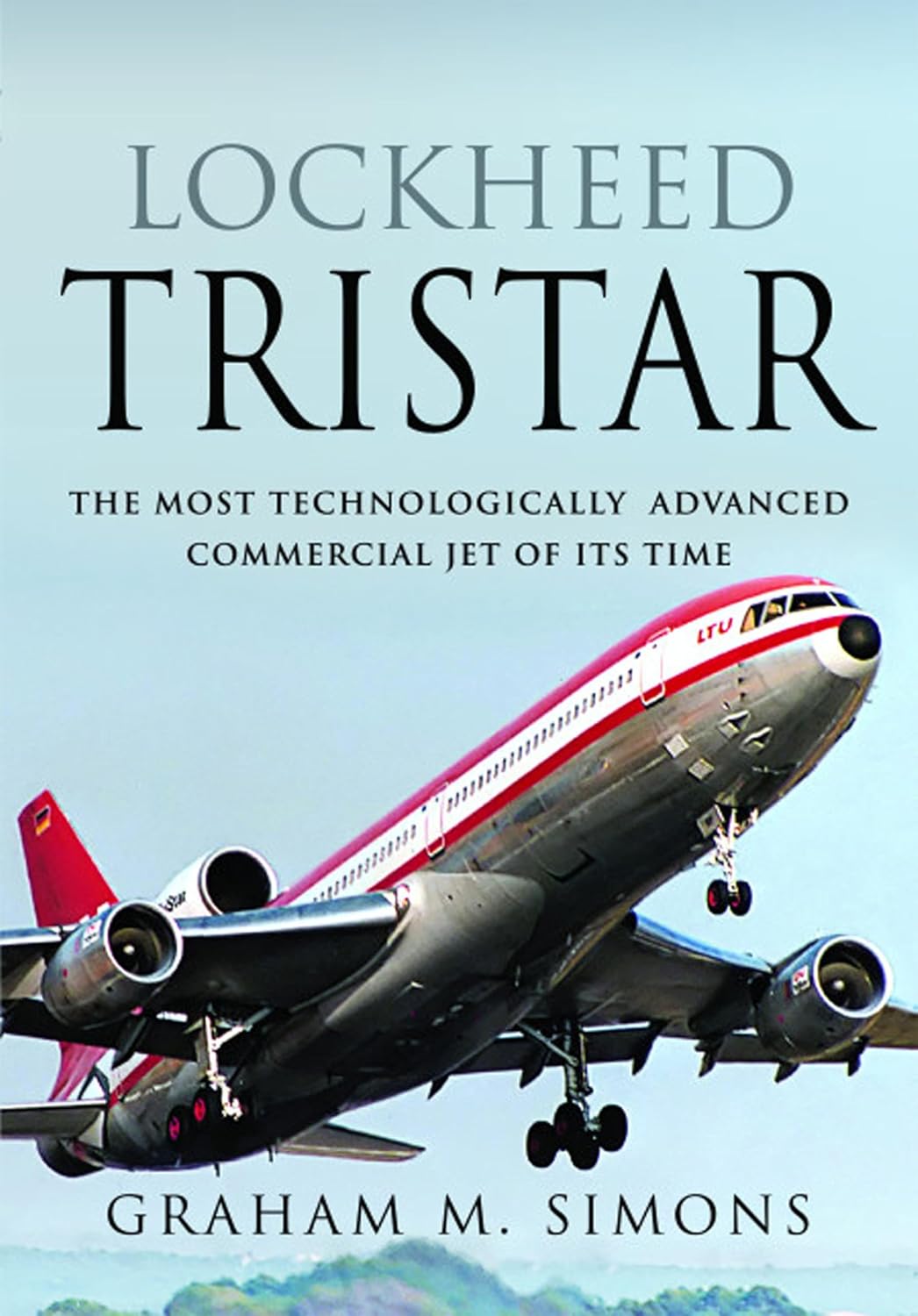 ler totalmente Lockheed TriStar: The Most Technologically Advanced Commercial Jet of Its Time (English Edition)
