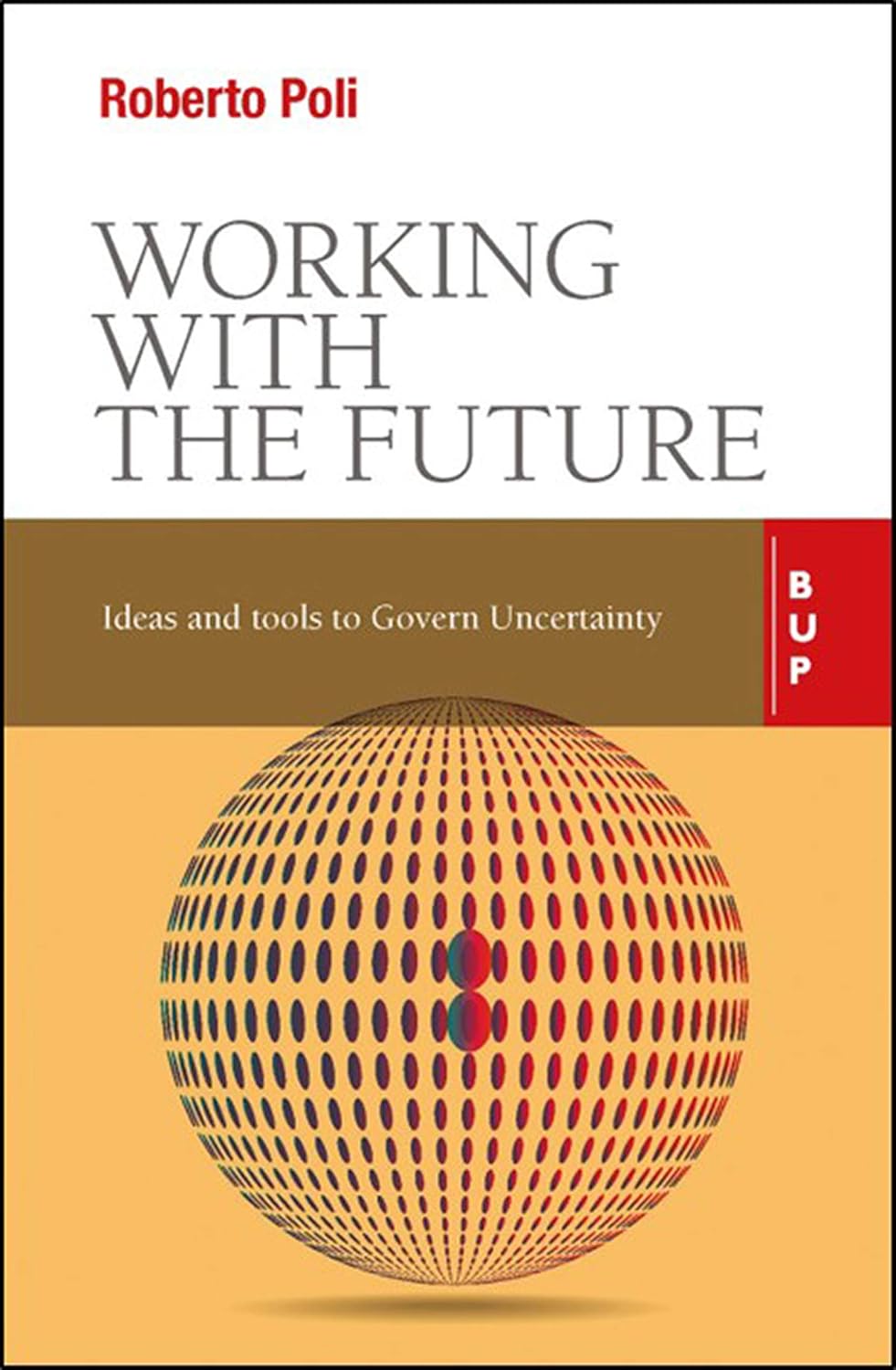 ler totalmente Working with the Future: Ideas and Tools to Govern Uncertainty (English Edition)