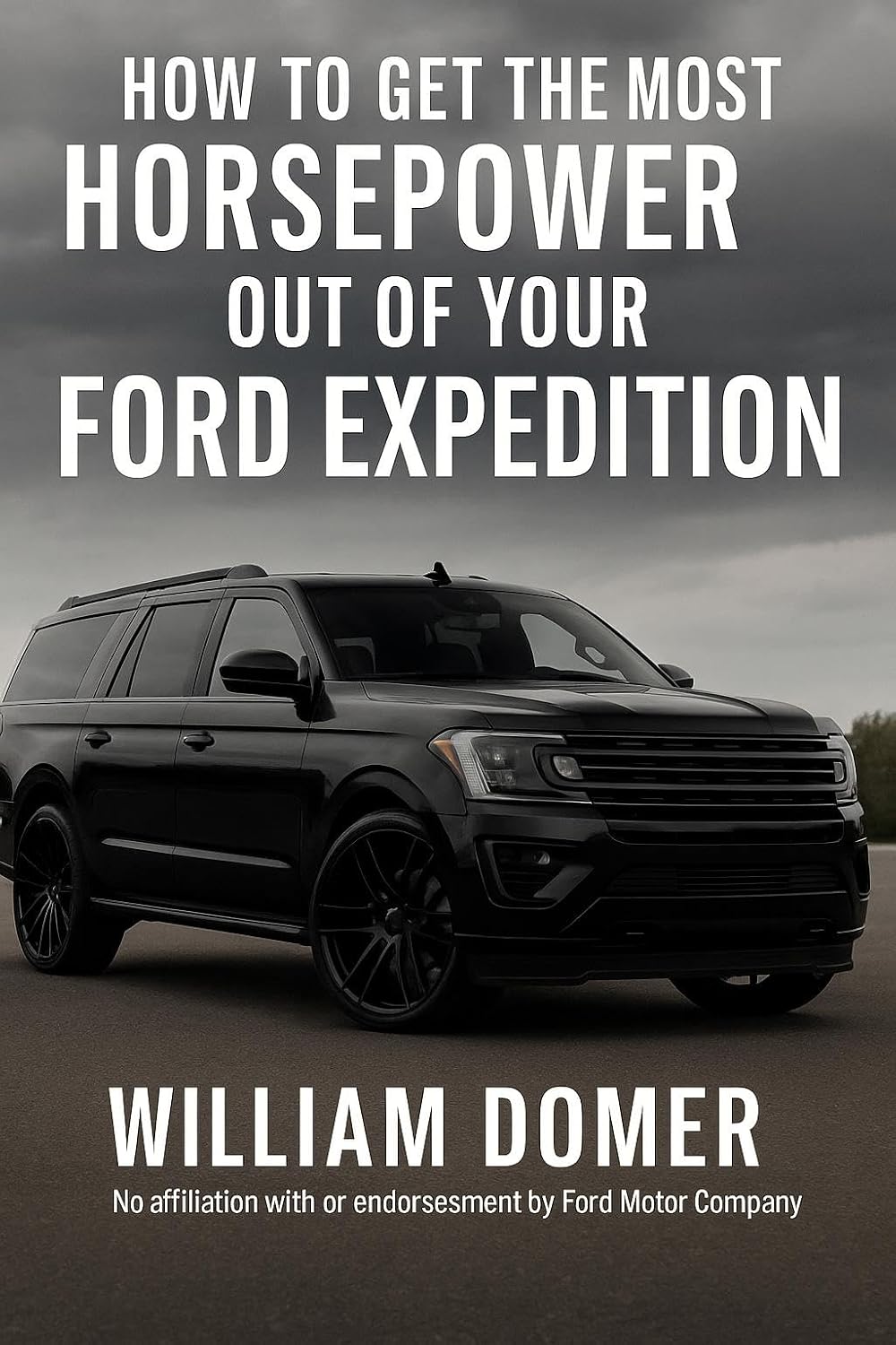 ler totalmente How to get the most horsepower out of your ford expedition (How to get the most horsepower out of your vehicle) (English Edition)