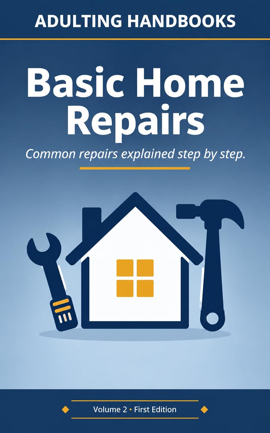 ler totalmente Basic Home Repairs: Common fixes every homeowner should know (Adulting Handbooks Book 2) (English Edition)
