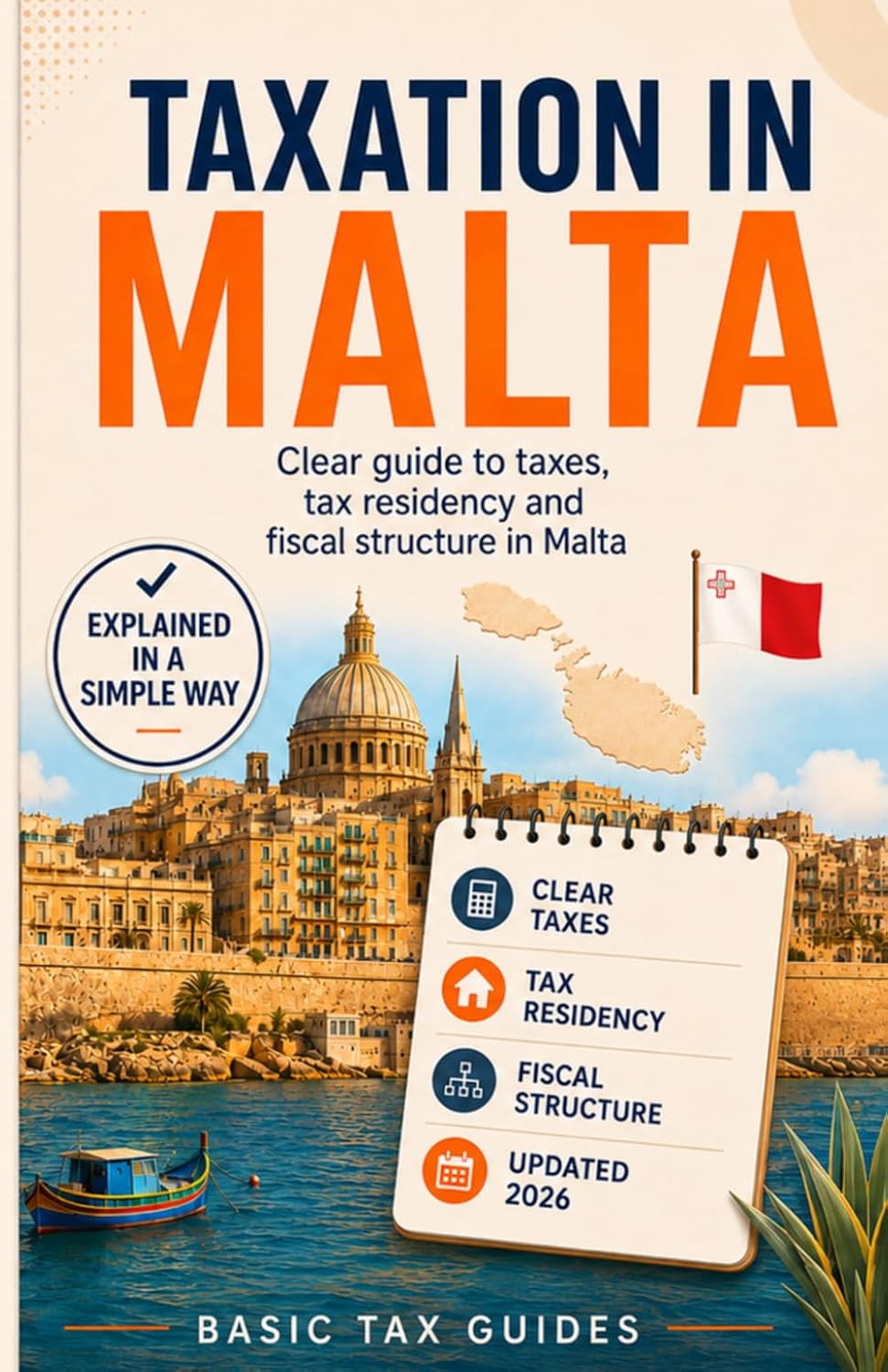 ler totalmente TAXATION IN MALTA: A clear introduction to the Maltese tax system (Basic Tax Guides)