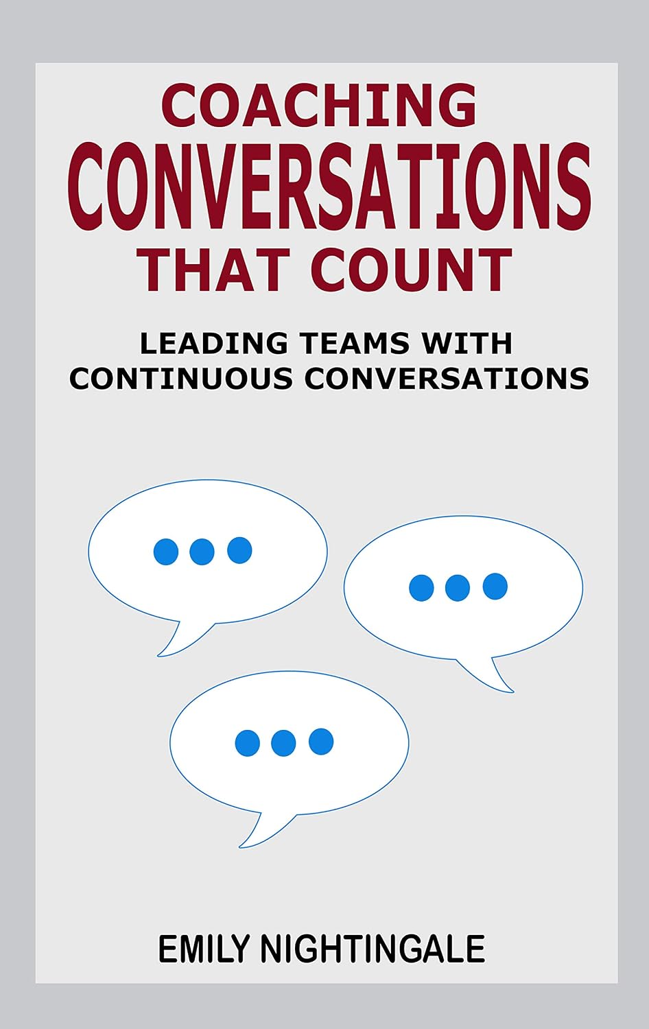 ler totalmente Coaching Conversations That Count: Leading Teams with Continuous Conversations (English Edition)