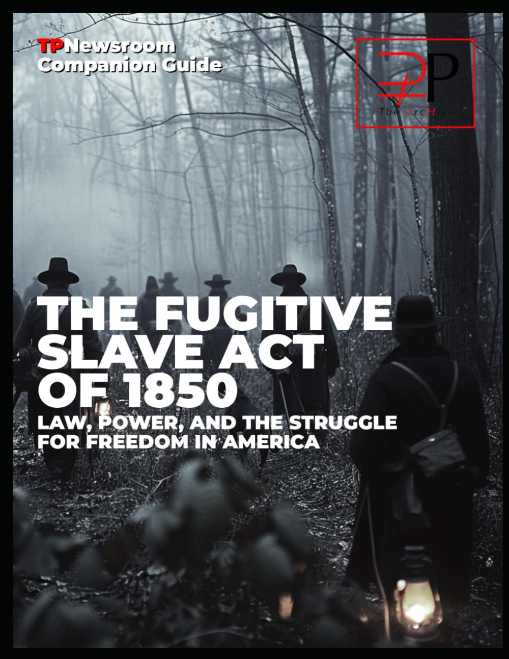 The Fugitive Slave Act of 1850: Documentary Companion Guide baixar o livro de graça