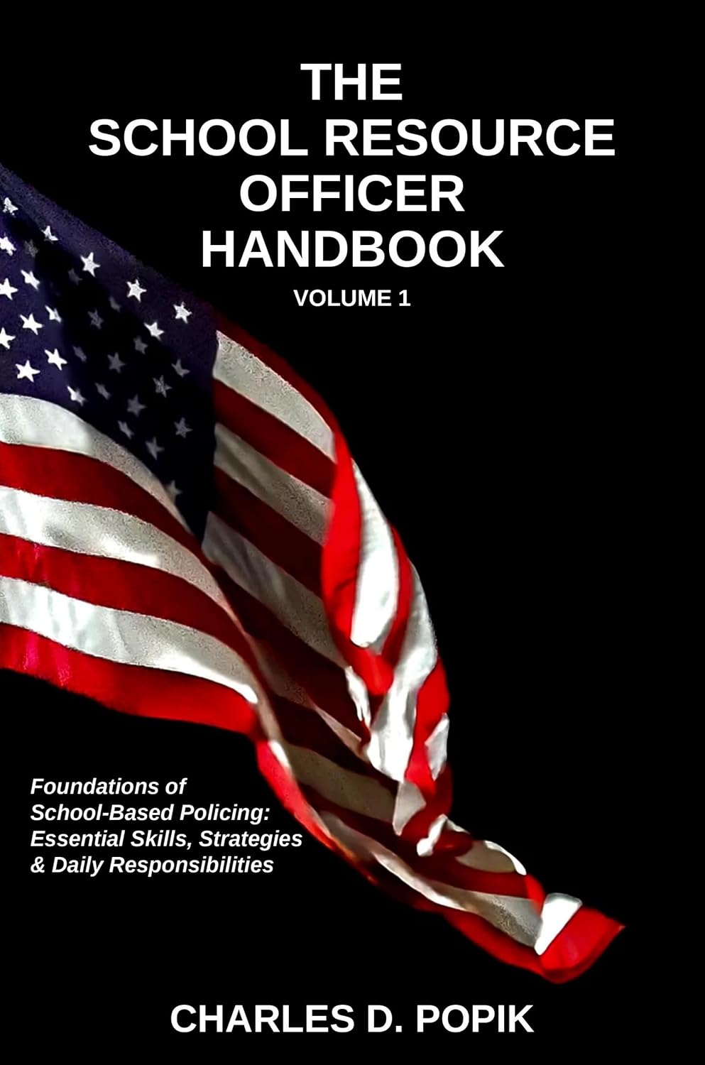 The SRO Handbook:: Foundations of School-Based Policing: Essential Skills, Strategies, and Daily Responsibilities for New and Experienced SRO (English Edition) baixar livro de graça