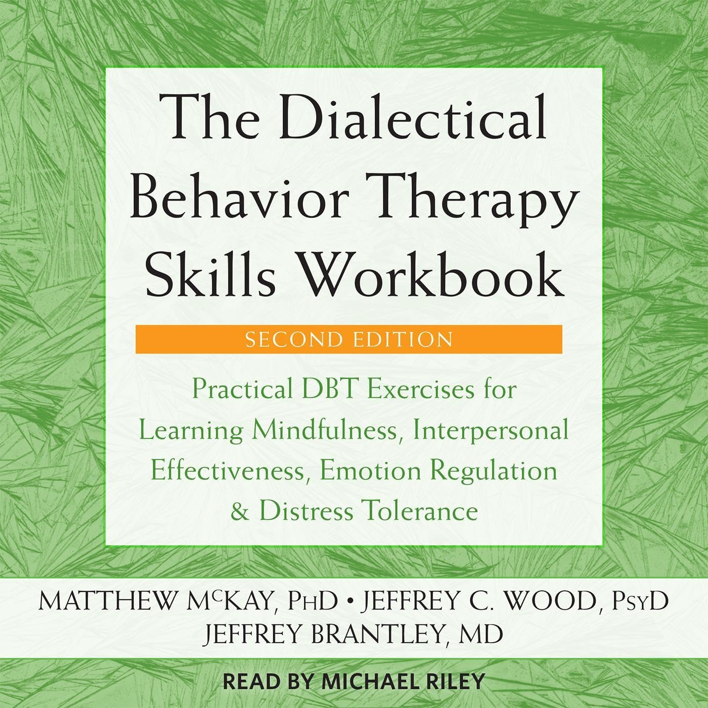 The Dialectical Behavior Therapy Skills Workbook: Practical DBT Exercises for Learning Mindfulness, Interpersonal Effectiveness, Emotion Regulation, and Distress Tolerance baixar livro de graça
