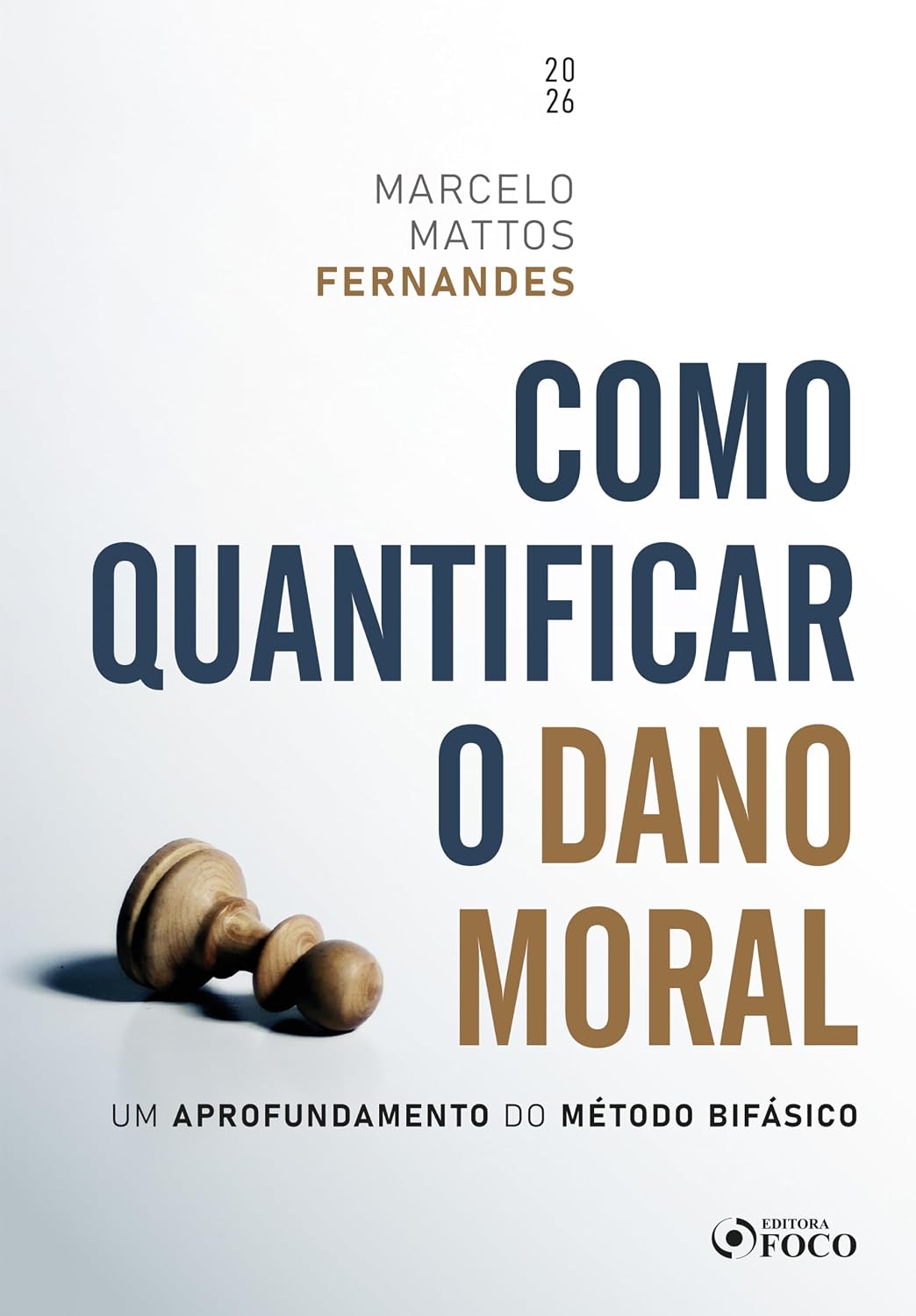 Como Quantificar o Dano Moral - Um Aprofundamento do Método Bifásico – 1ª Ed - 2026 baixar o livro de graça