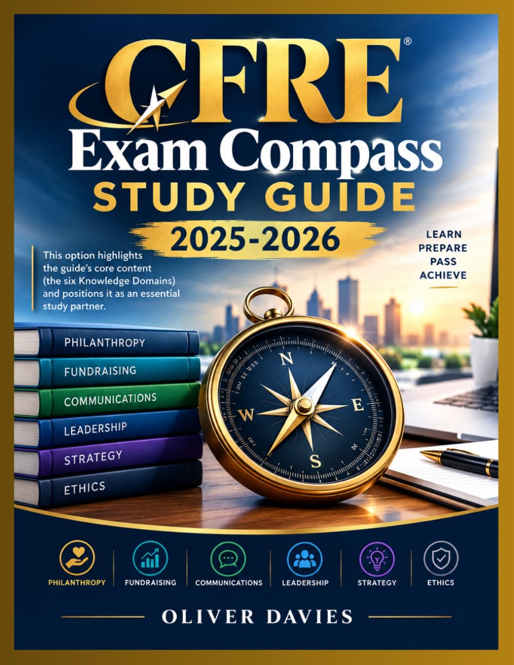 ler totalmente CFRE Exam Compass Study Guide 2025-2026: This option highlights the guide's core content (the six Knowledge Domains) and positions it as an essential study partner.