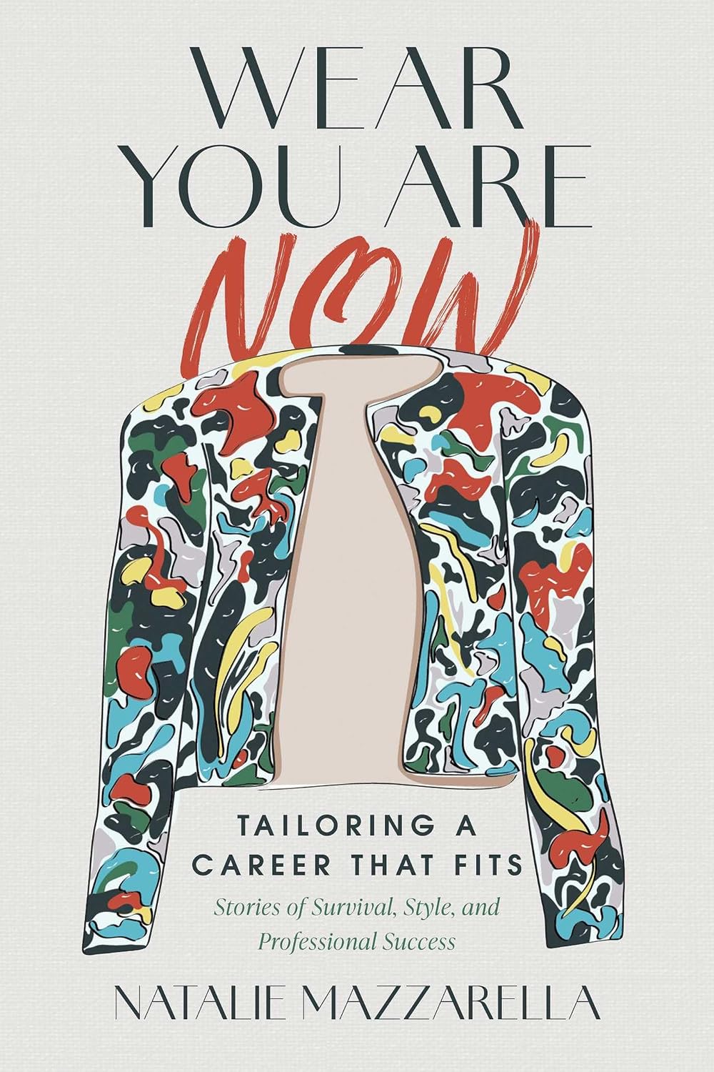 ler totalmente Wear You Are Now: Tailoring a Career That Fits (English Edition)