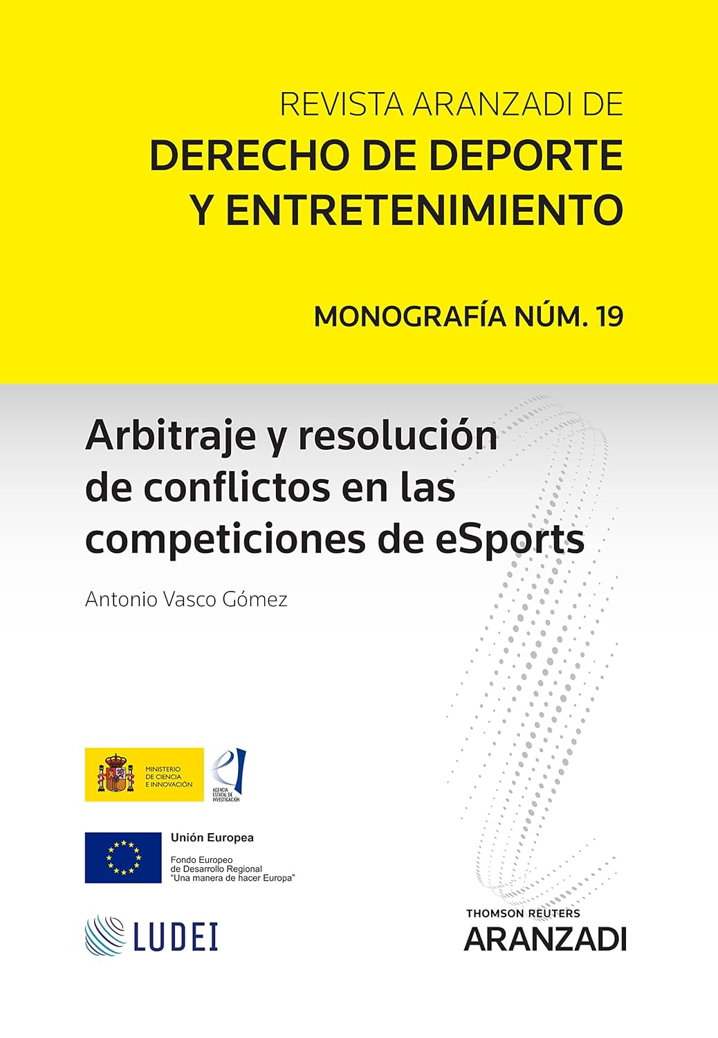 Arbitraje y resolución de conflictos en las competiciones de eSports (Monografía - Revista Jur. Deporte) (Spanish Edition) baixar o livro de graça
