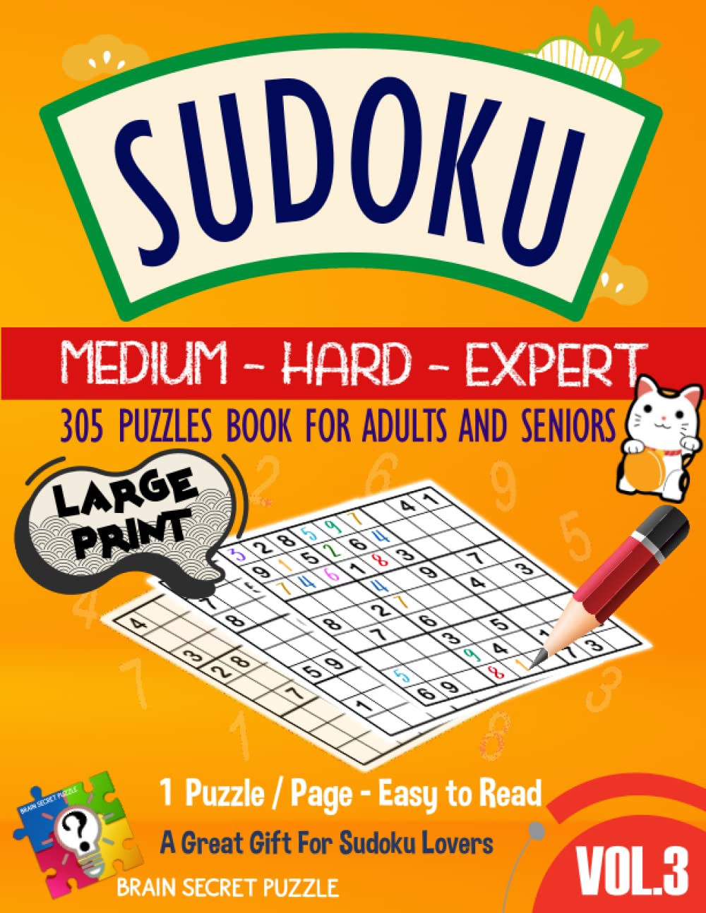 ler totalmente Sudoku Puzzles for Seniors and Adults, Medium to Expert Vol.3: 305 Medium to Expert (Medium-Hard-Expert) Sudoku Puzzles for Adults and Seniors with... Big Font Size, Easy to Read for Seniors.