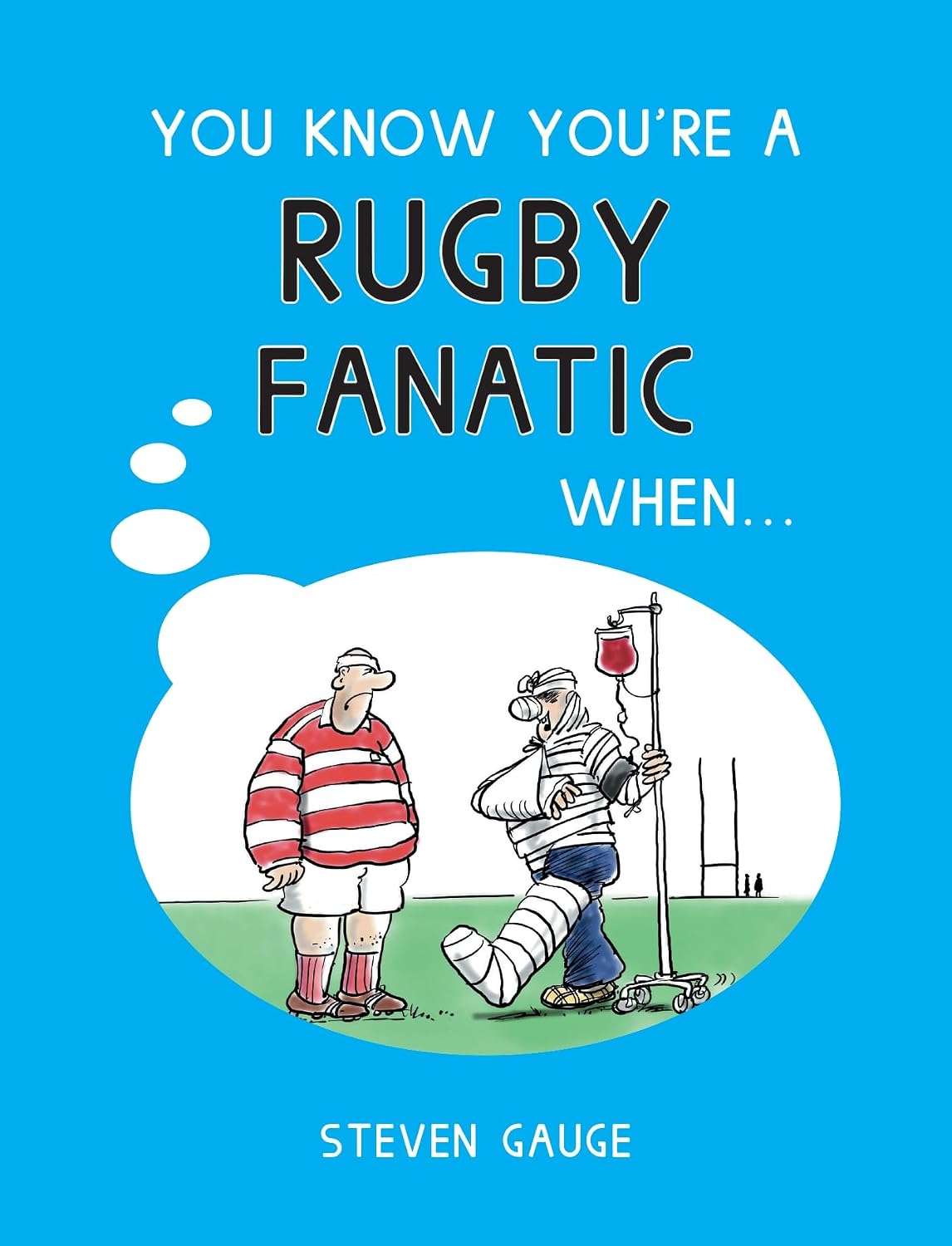 ler totalmente You Know You're a Rugby Fanatic When... (English Edition)