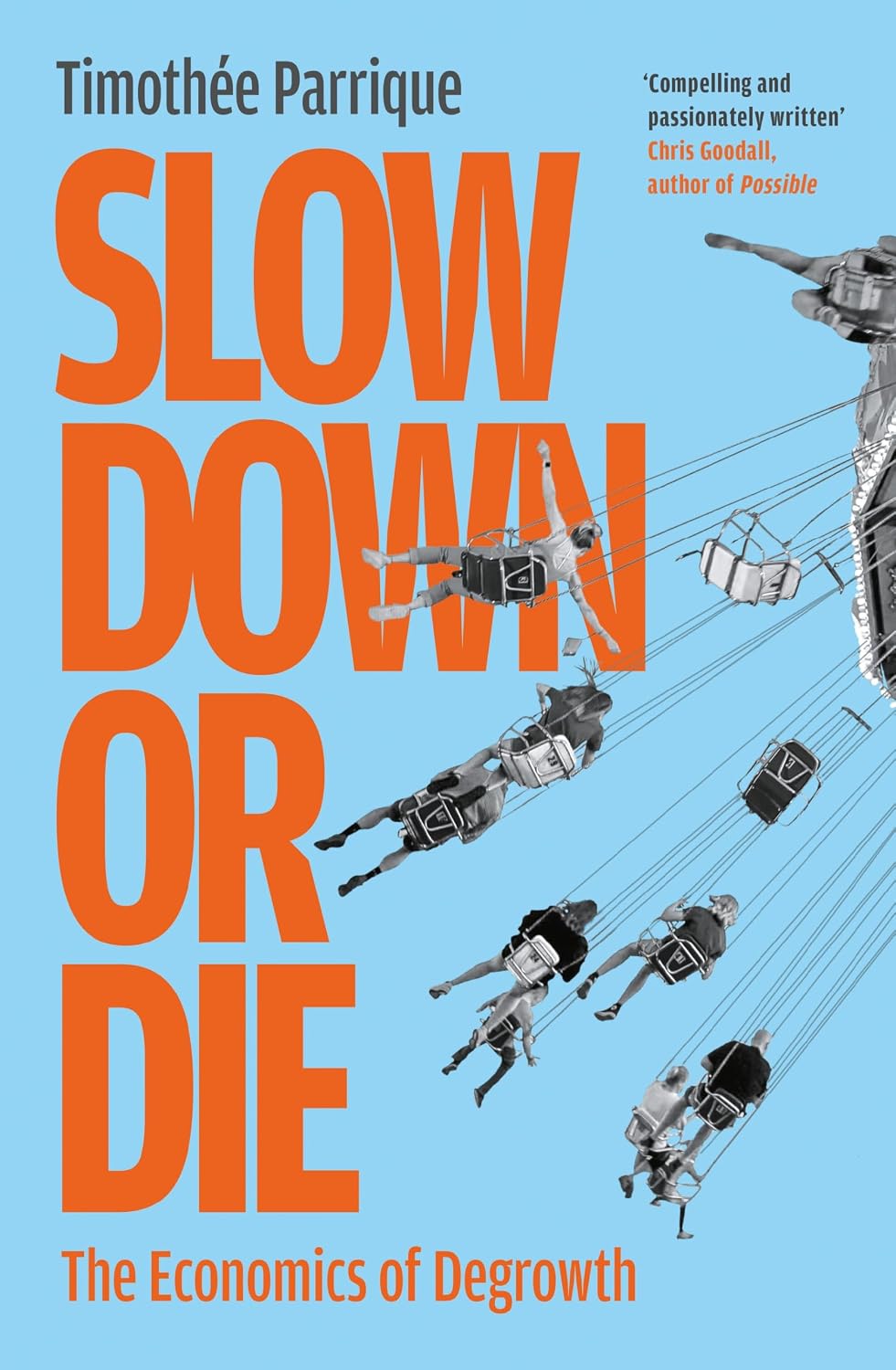 capítulo por capítulo baixar Slow Down or Die: The Economics of Degrowth (English Edition)