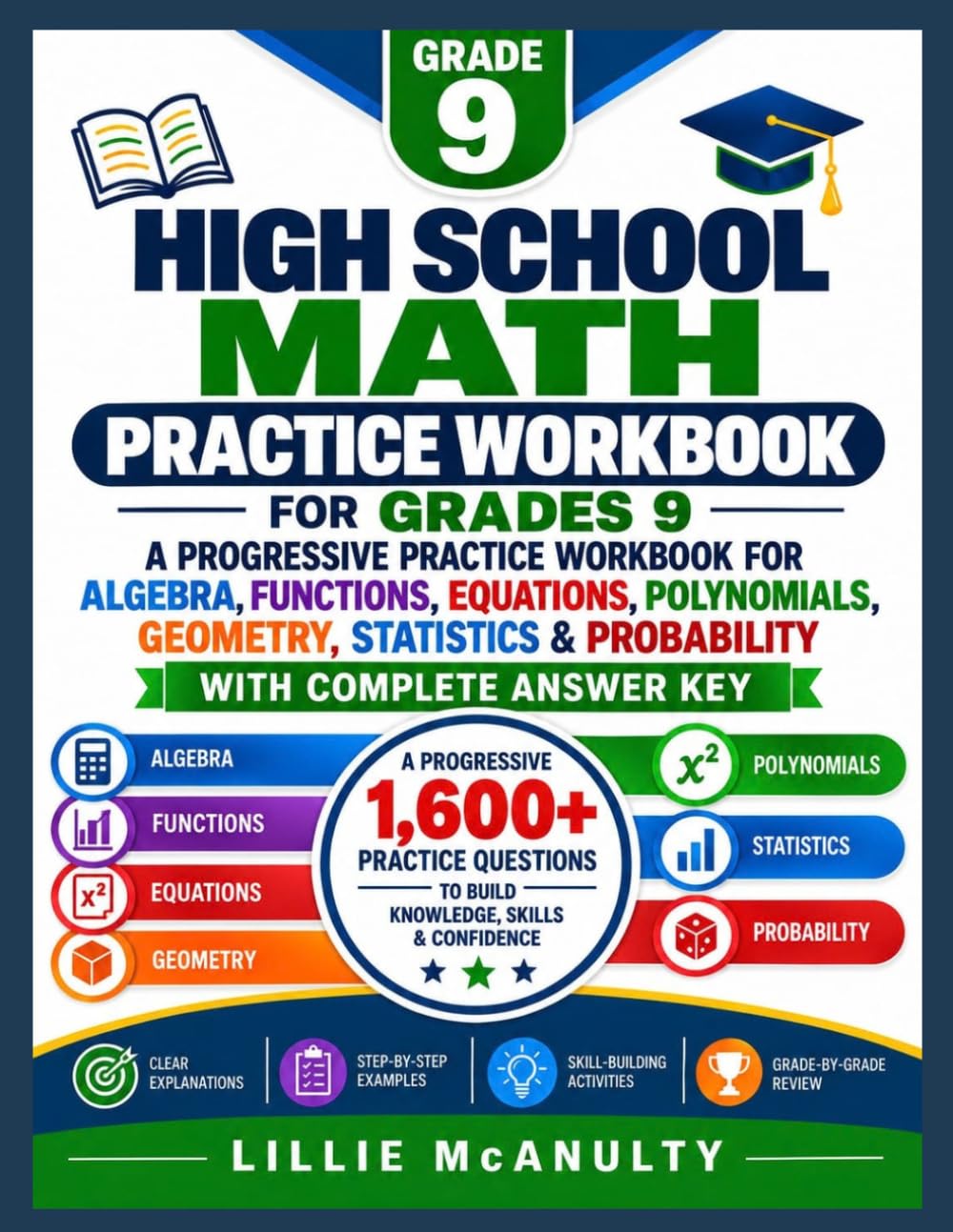 High School Math Practice Workbook for Grades 9: A Progressive 1600+ Practice Workbook for Algebra, Functions, Equations, Polynomials, Geometry,... Answer Key (ScholarMint Academic Series) baixar o livro de graça