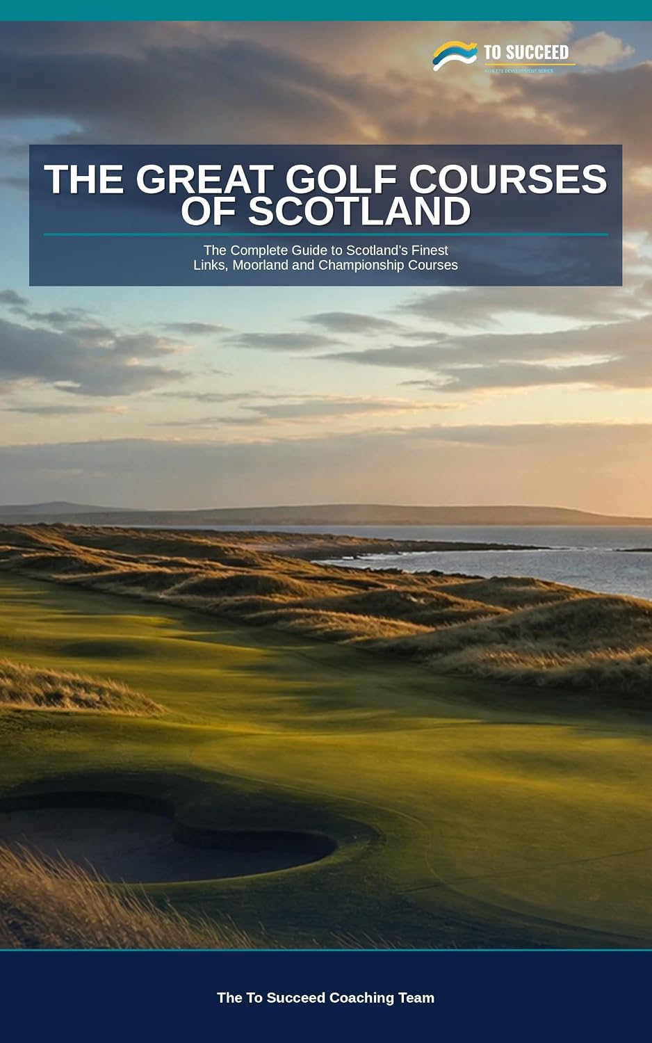 The Great Golf Courses of Scotland: The Complete Course-by-Course Guide for Golfers Playing — or Planning to Play — Scotland's Finest Links, Moorland and... Courses (To Succeed) (English Edition) baixar o livro de graça