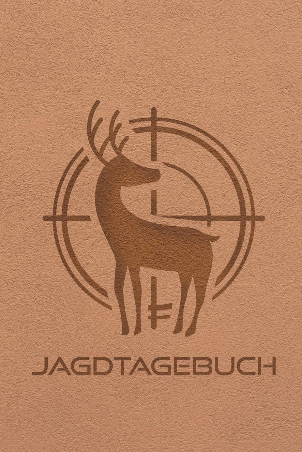 Jagdtagebuch: Jagd und Schussbuch im praktischen A5-Organizer Für alle Jäger, einfach in der Handhabung, tolle Geschenkidee (German Edition) baixar livro de graça