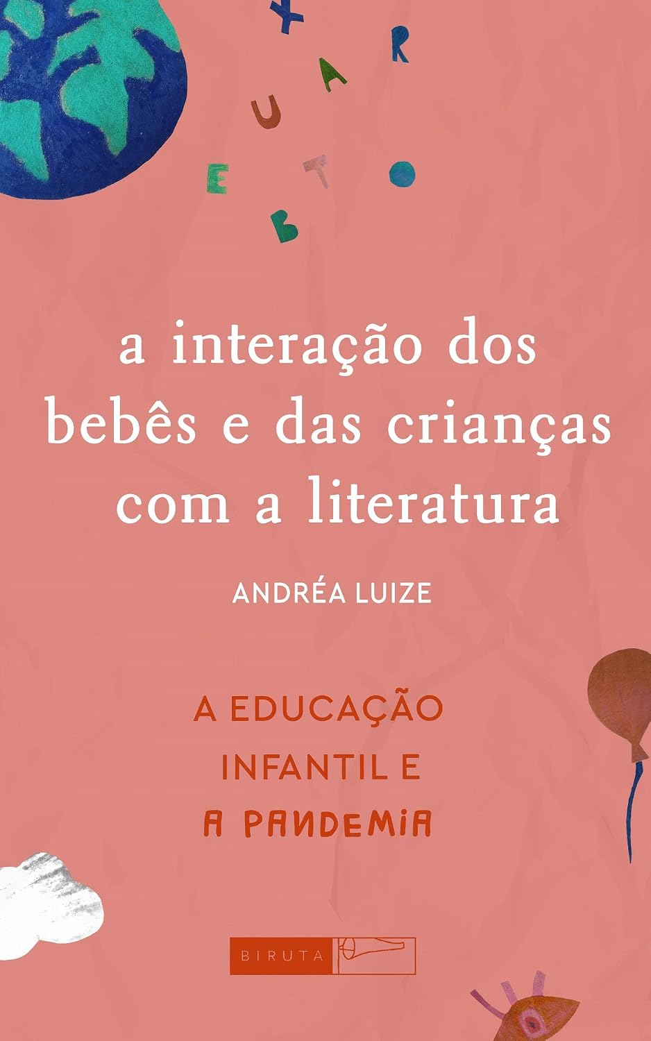ler totalmente A interação dos bebês e das crianças com a literatura (A Educação Infantil e a pandemia)