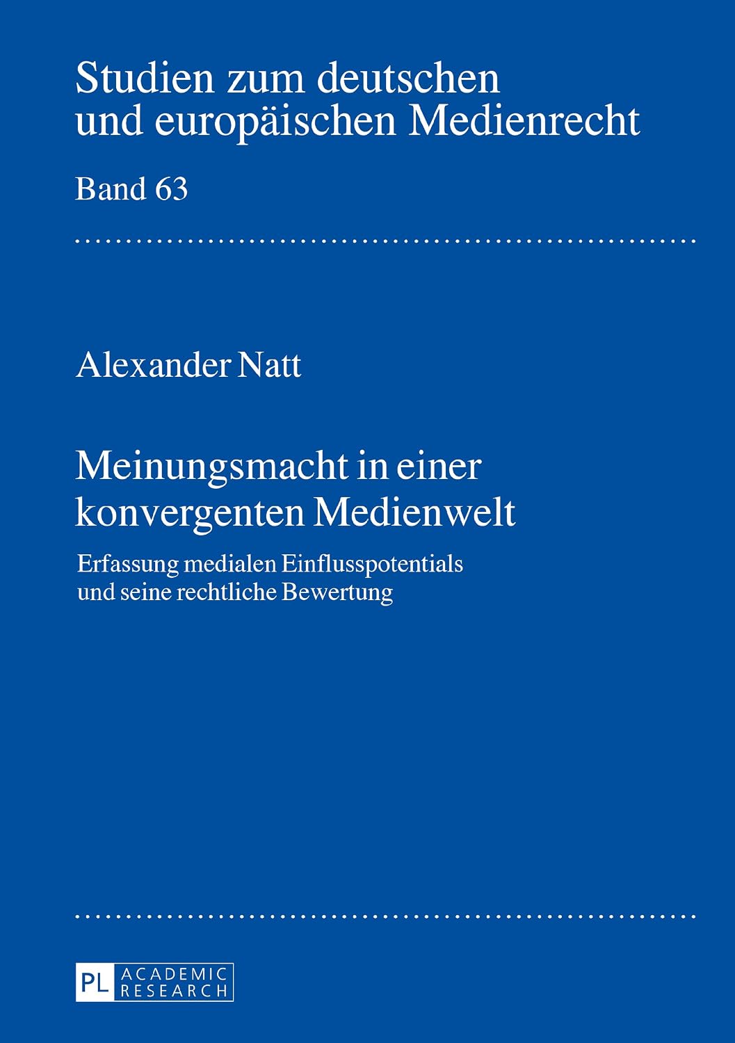 ler totalmente Meinungsmacht in einer konvergenten Medienwelt: Erfassung medialen Einflusspotentials und seine rechtliche Bewertung (German Edition)