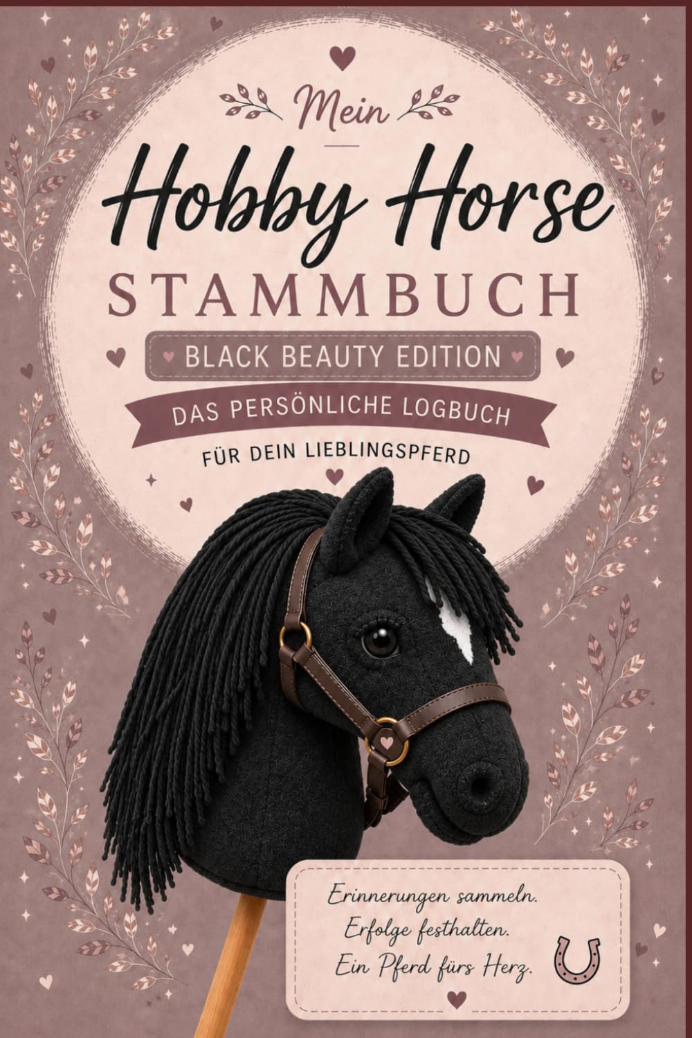 capítulo por capítulo baixar Mein Hobby Horse Stammbuch - Black Beauty Edition: Mein Pferd. Meine Geschichte. Meine Erinnerungen. (German Edition)