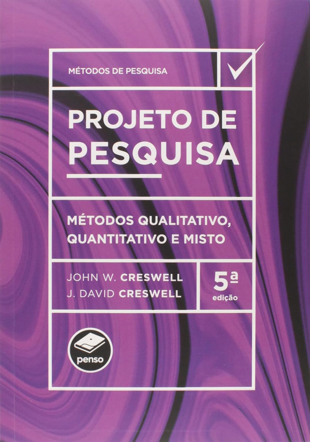 capítulo por capítulo baixar Penso, Projeto de Pesquisa: Métodos Qualitativo, Quantitativo e Misto