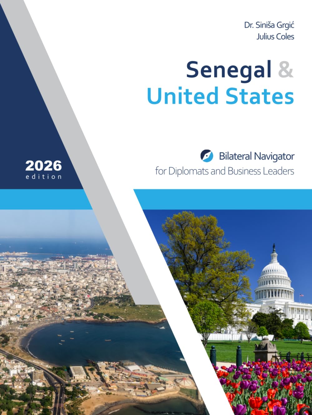 Senegal & United States: Bilateral Navigator for Diplomats and Business Leaders, 2026 edition baixar livro de graça