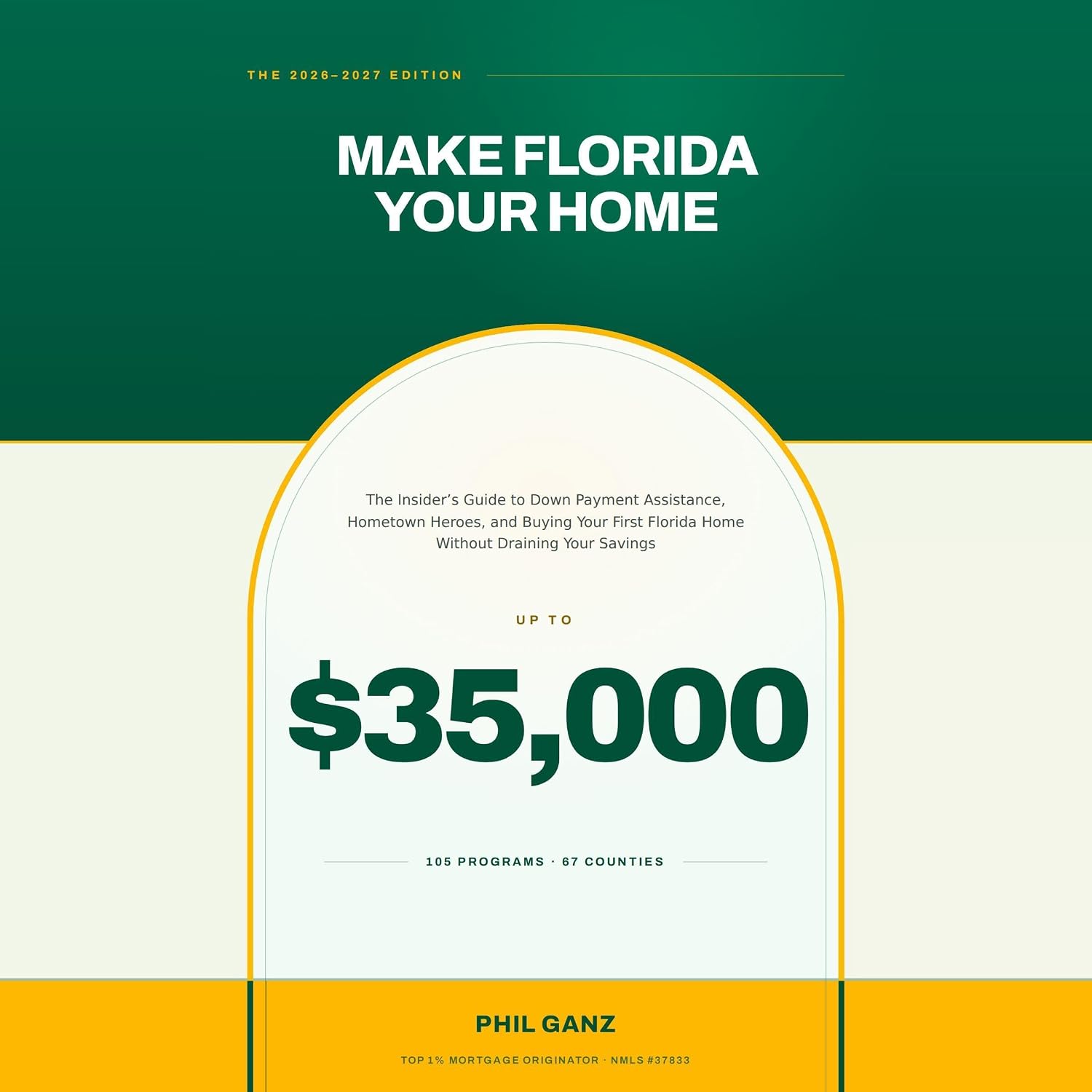 capítulo por capítulo baixar Make Florida Your Home: The Insider's Guide to Down Payment Assistance, Hometown Heroes, and Buying Your First Florida Home Without Draining Your Savings (2026-2027 Edition)