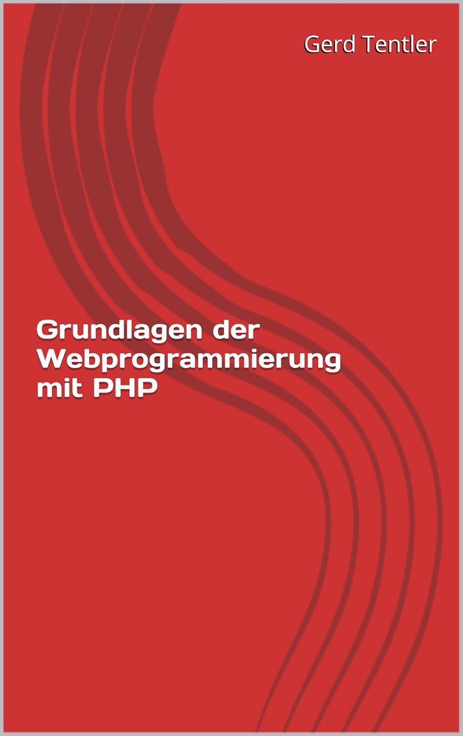 capítulo por capítulo baixar Grundlagen der Webprogrammierung mit PHP (German Edition)