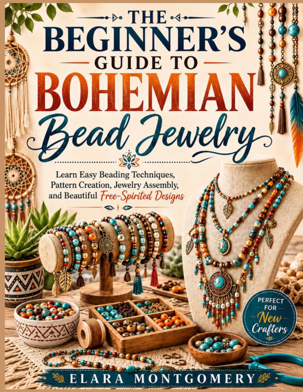 THE BEGINNER’S GUIDE TO BOHEMIAN BEAD JEWELRY: Learn Easy Beading Techniques, Pattern Creation, Jewelry Assembly, and Beautiful Free-Spirited Designs baixar o livro de graça
