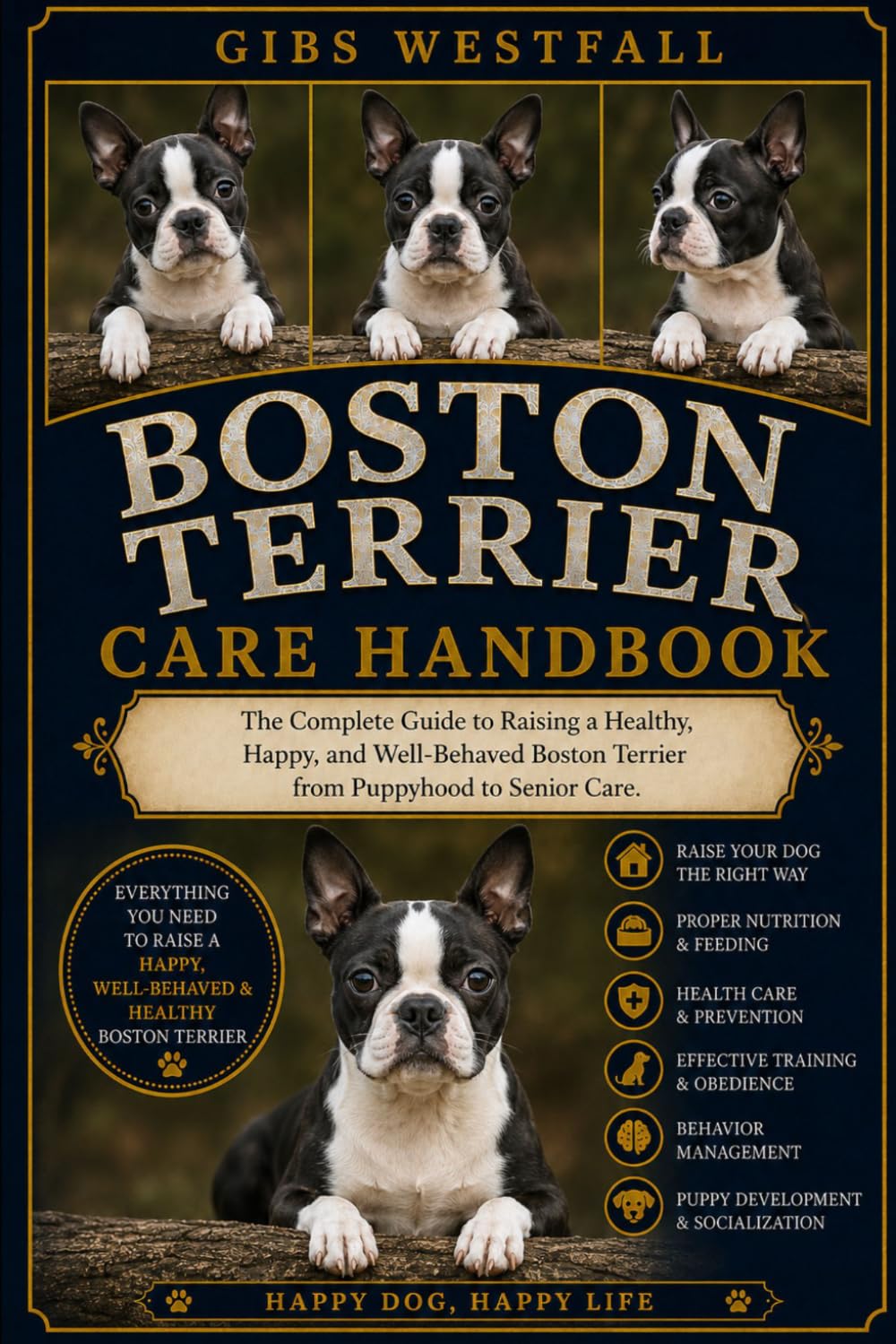 capítulo por capítulo baixar Boston Terrier Care Handbook: The Complete Guide to Raising a Healthy, Happy, and Well-Behaved Boston Terrier from Puppyhood to Senior Care.