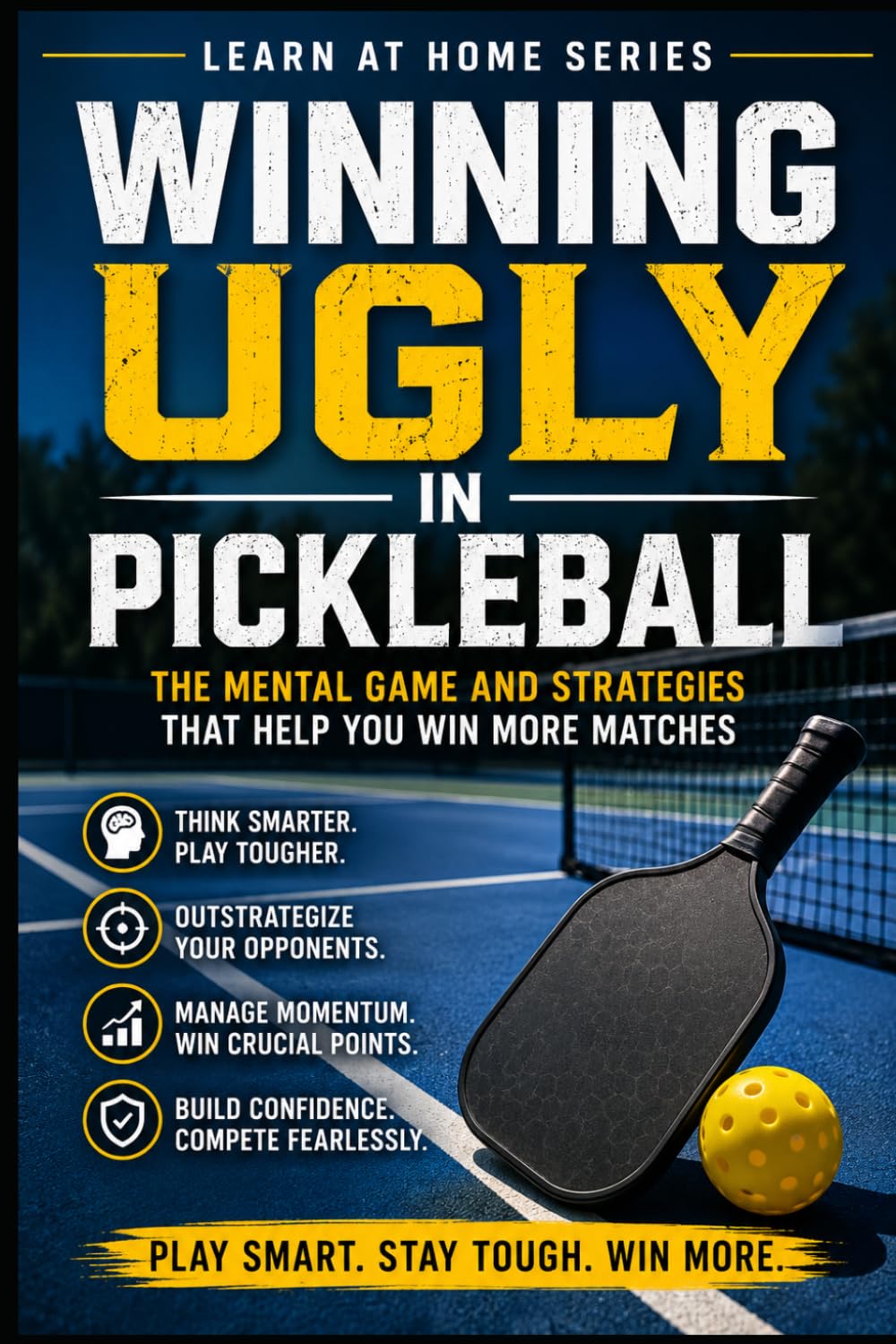 ler totalmente Winning Ugly in Pickleball: The Mental Game and Strategies That Help You Win More Matches: 6