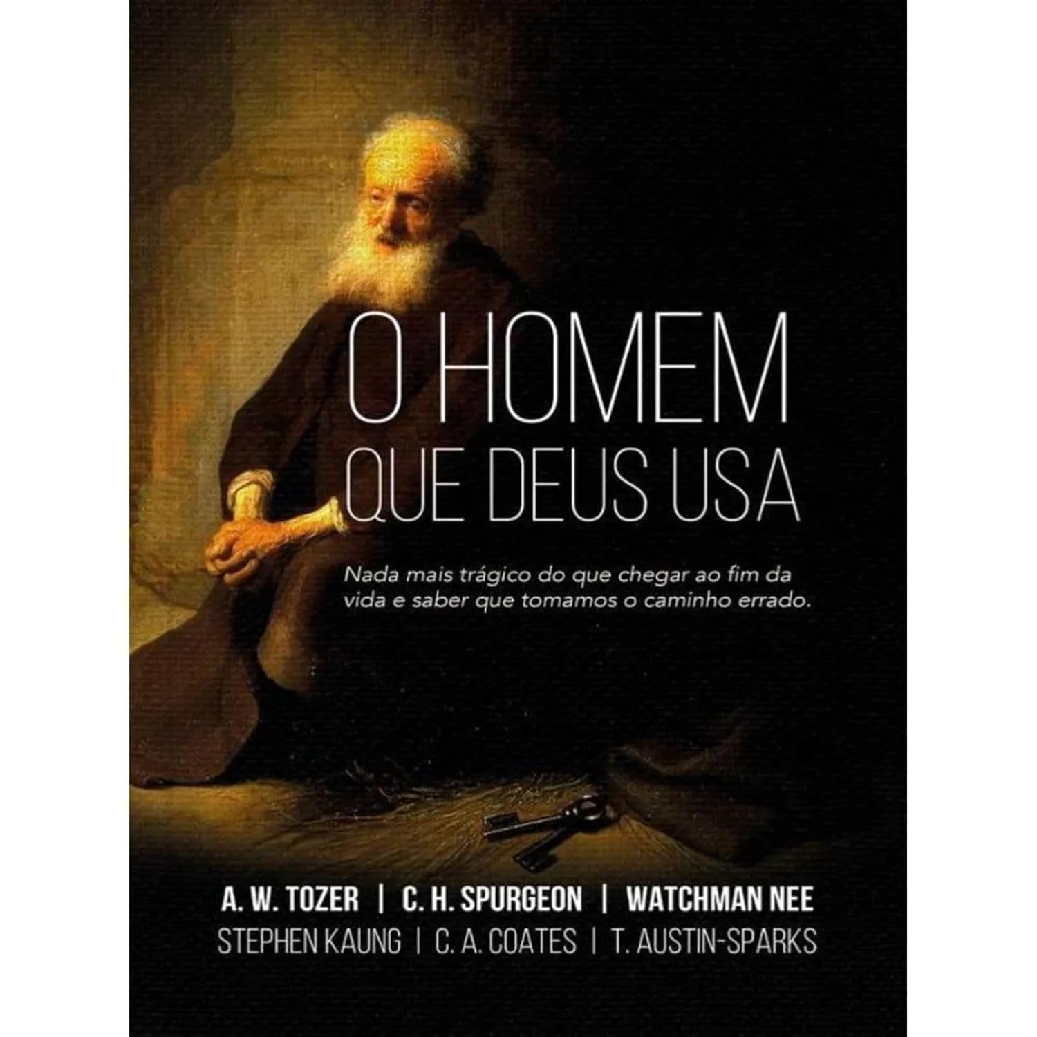 O Homem que Deus usa: Nada Mais Trágico do que Chegar ao fim da Vida e Saber que Tomamos o Caminho Errado: Nada mais trágico do que chegar ao fim da vida e saber que tomamos o caminho errado baixar livro de graça