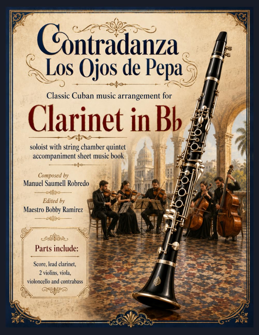 Contradanza Los Ojos de Pepa - Classic Cuban Arrangement for Bb Clarinet Soloist: with string chamber quintet accompaniment sheet music book baixar o livro de graça