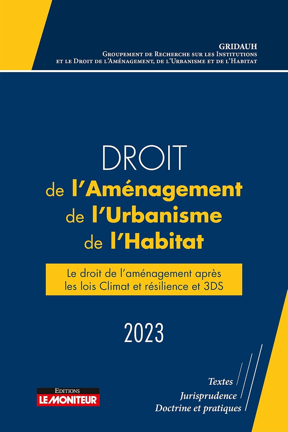 capítulo por capítulo baixar Droit de l'Aménagement, de l'Urbanisme et de l'Habitat 2023: Le droit de l'aménagement, actes du Colloque du GRIDAUH du 15/12/2022 (French Edition)