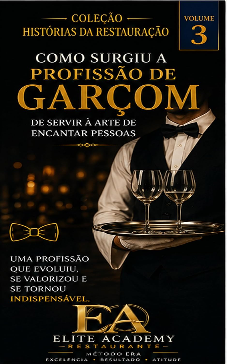 Como Surgiu a Profissão de Garçom: De Servir a Arte de Encantar Pessoas (Historias da Restauração Livro 3) baixar o livro de graça