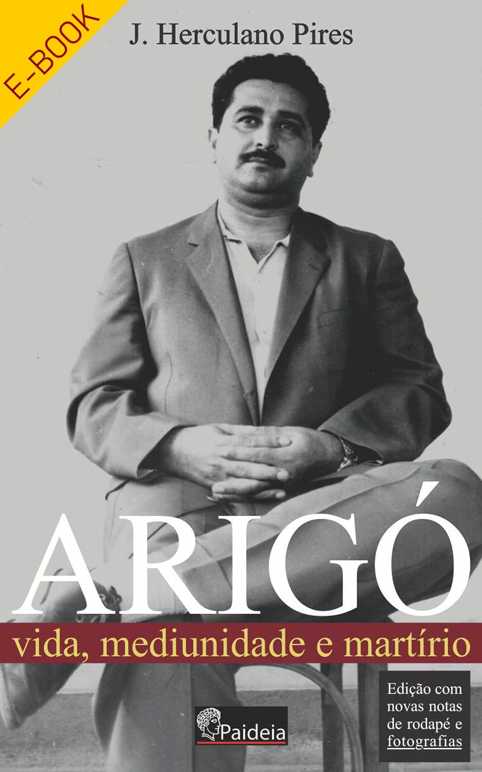 ler totalmente Arigó: Vida, Mediunidade e Martírio