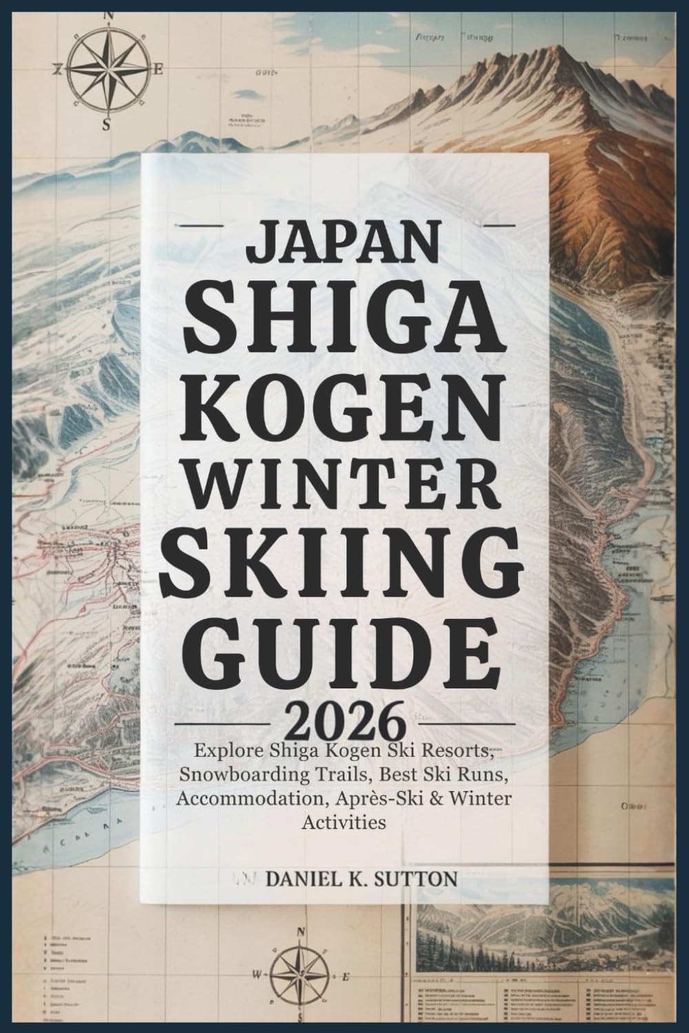 ler totalmente Japan Shiga Kogen Winter Skiing Guide 2026: Explore Shiga Kogen Ski Resorts, Snowboarding Trails, Best Ski Runs, Accommodation, Après-Ski & Winter Activities