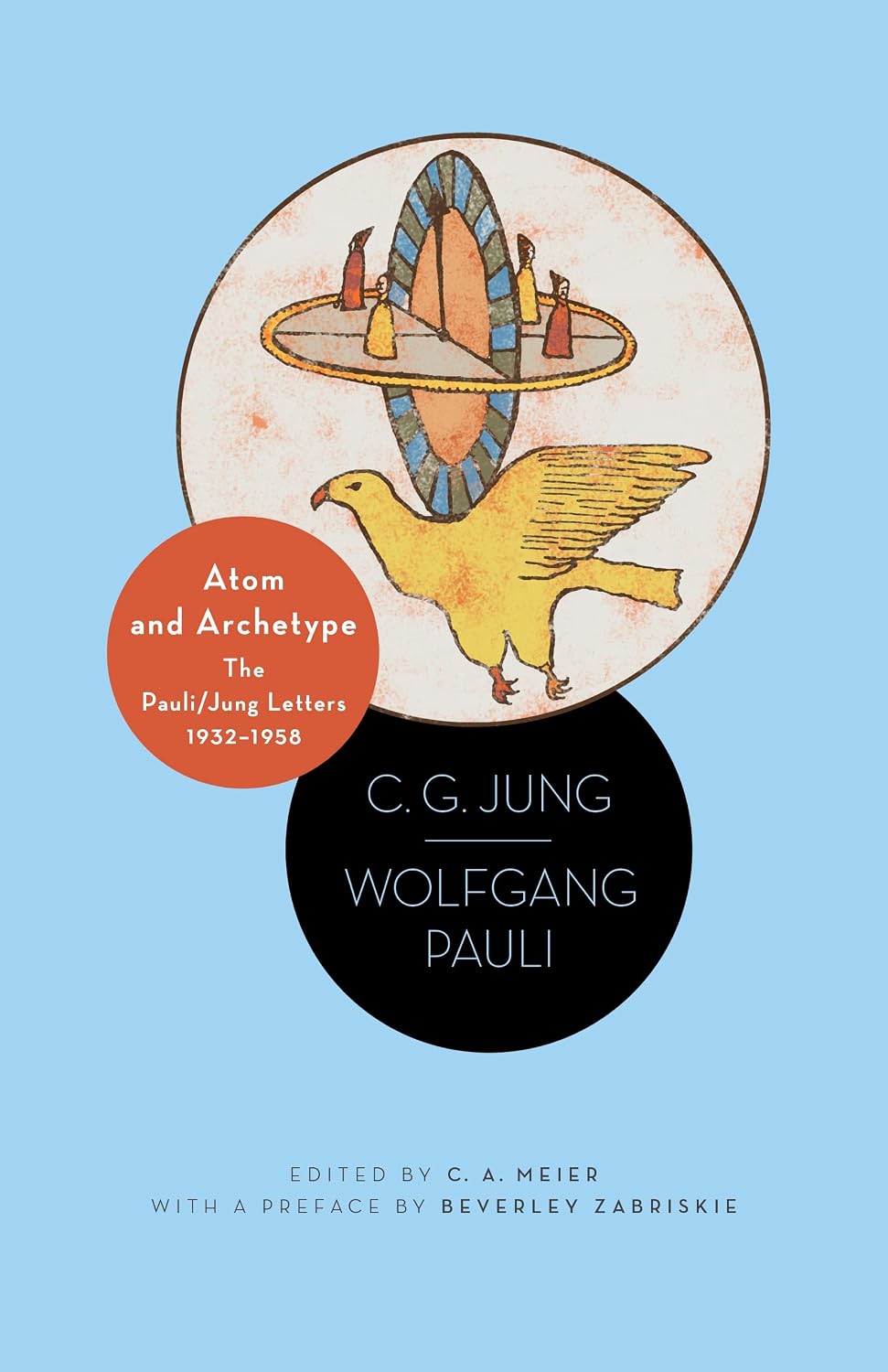 Atom and Archetype: The Pauli/Jung Letters, 1932-1958: The Pauli/Jung Letters, 1932-1958 - Updated Edition