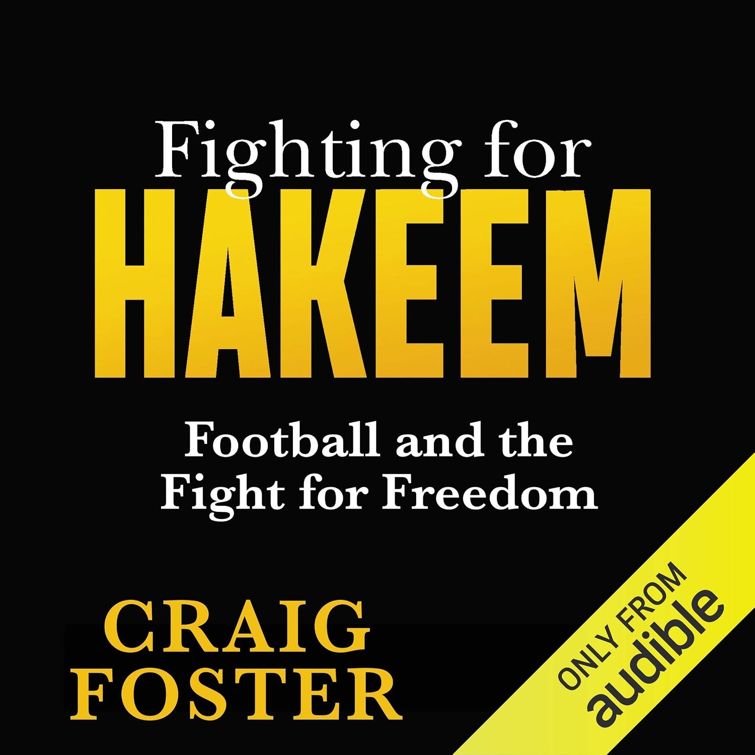 Fighting for Hakeem: How People Power Challenged Two Monarchies, a Military Junta, and the World's Largest Sporting Institutions...and Won baixar livro de graça