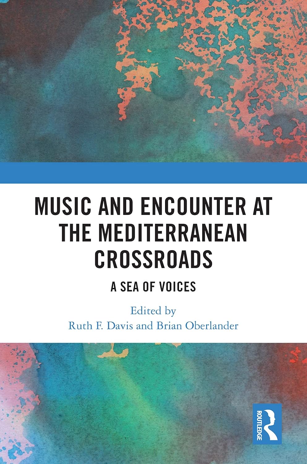 Music and Encounter at the Mediterranean Crossroads: A Sea of Voices (English Edition)