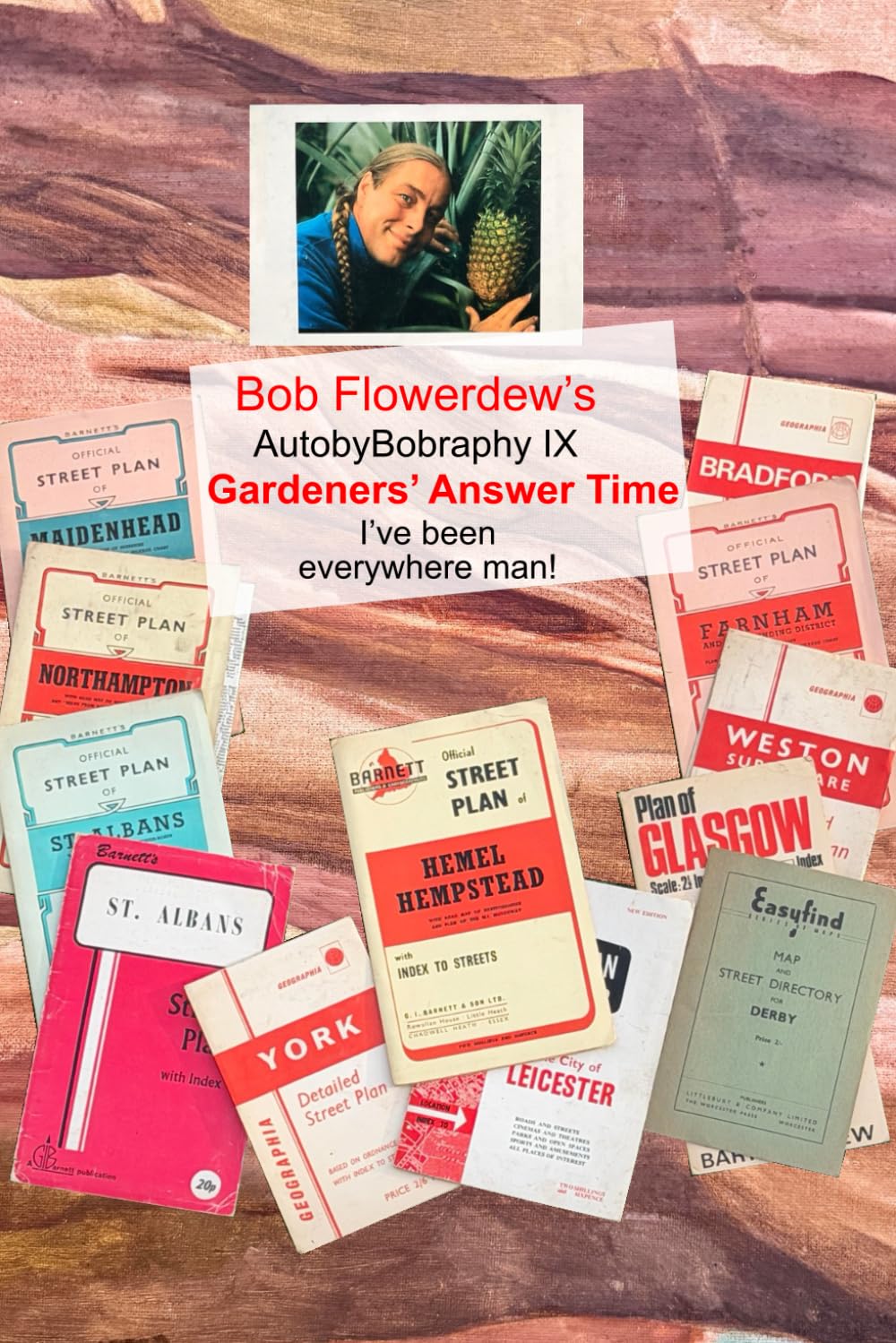 Gardeners’ Answer Time: I’ve been everywhere man! (Bob Flowerdew’s AutobyBobraphy) baixar o livro de graça