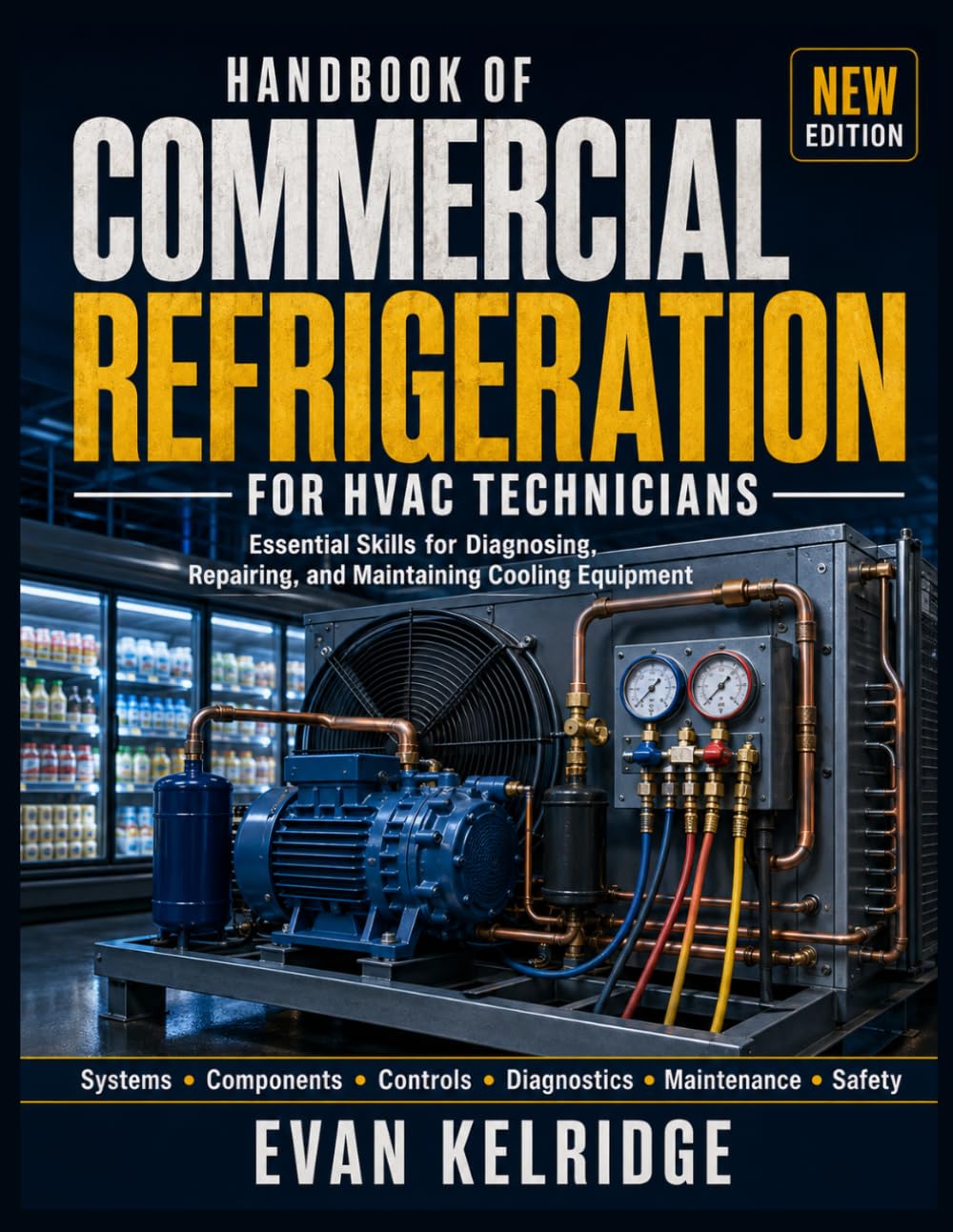 ler totalmente Handbook of Commercial Refrigeration for HVAC Technicians: SubtitleEssential Skills for Diagnosing, Repairing, and Maintaining Cooling Equipment