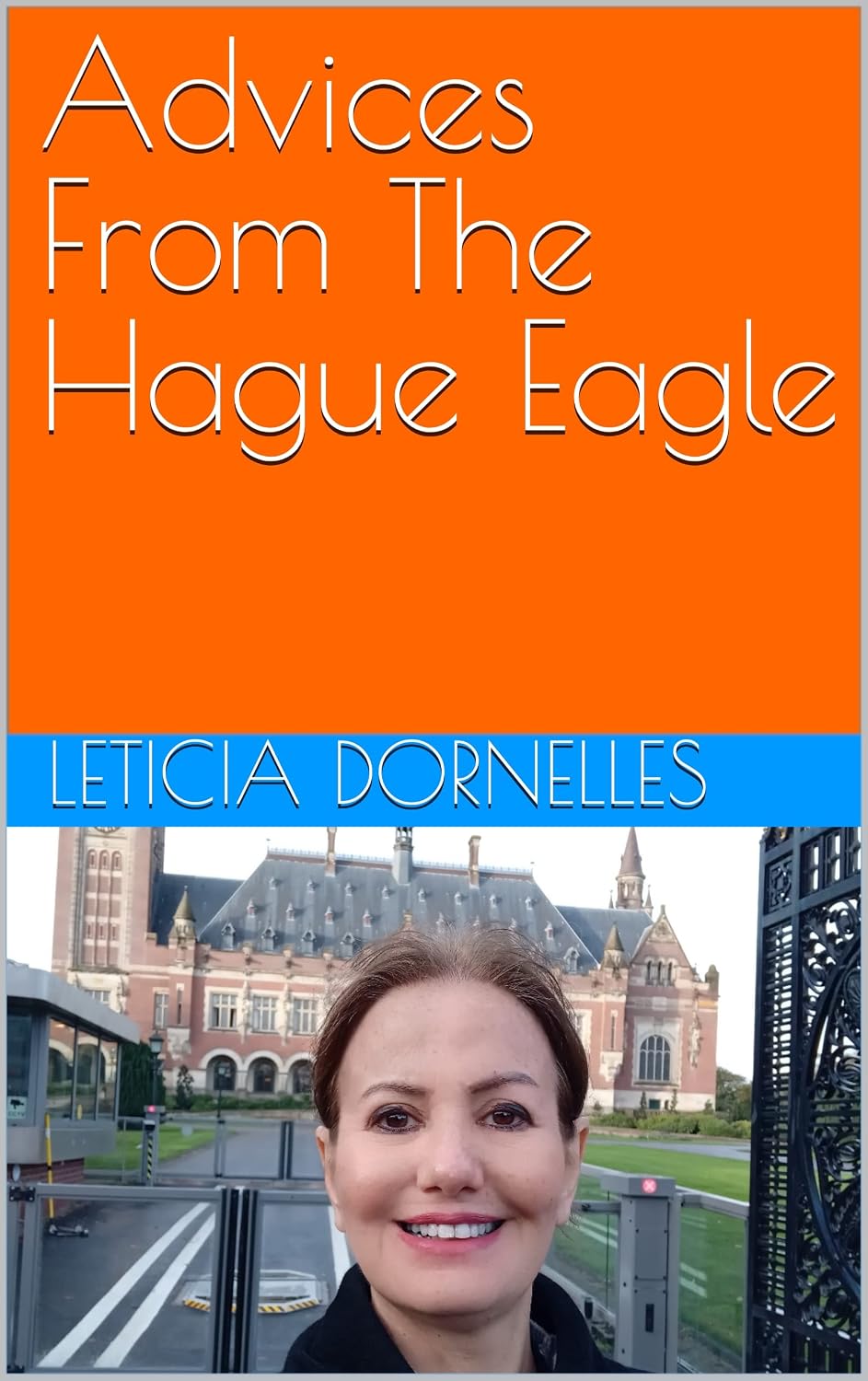 Advices From The Hague Eagle (English Edition) baixar livro de graça