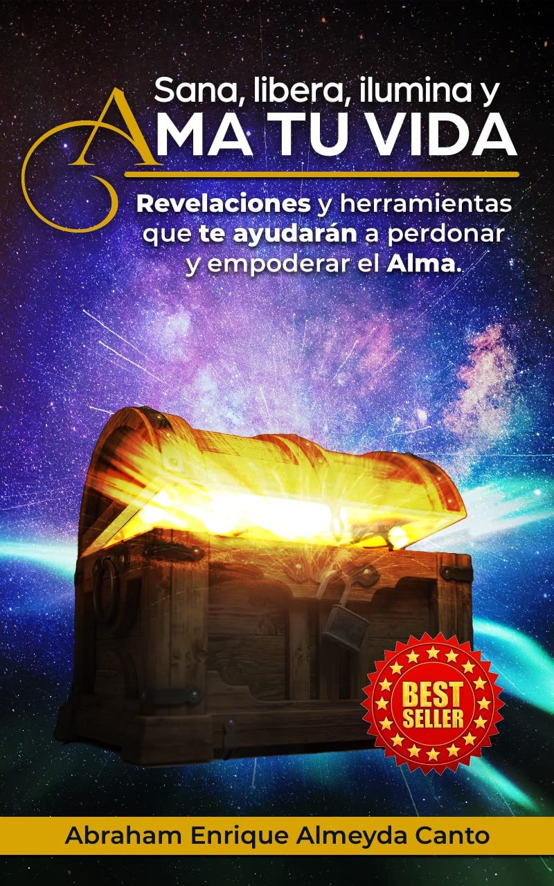 Sana, libera, ilumina y AMA TU VIDA: Revelaciones y herramientas que te ayudarán a perdonar y empoderar el Alma (Spanish Edition) baixar o livro de graça