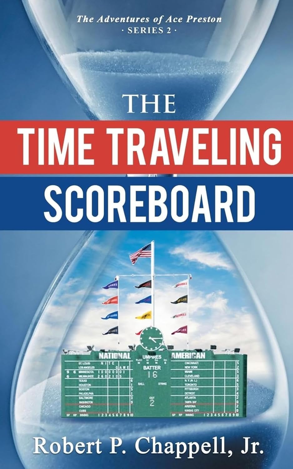 The Time Traveling Scoreboard: The Adventures of Ace Preston (The Adventures of Ace Preston - Series Number 2 Book 1) (English Edition) baixar livro de graça